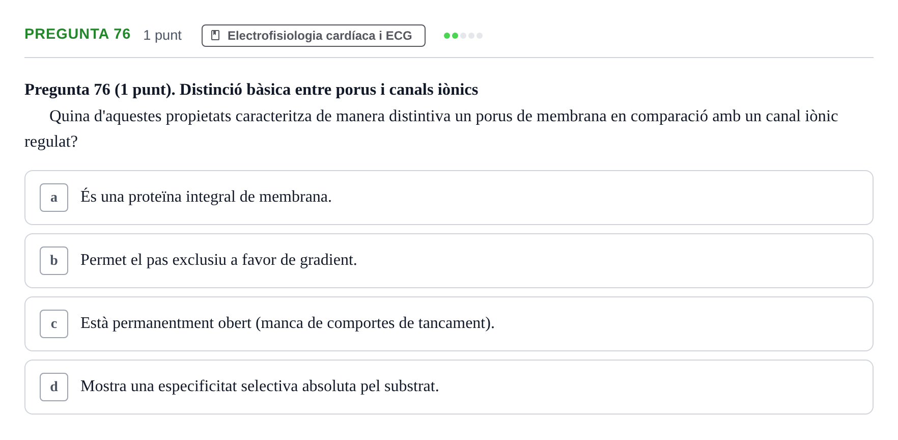 Enunciado: Pregunta 76 · Estructura i Funció del Cos Humà II UVIC Examen de síntesi: Estructura i Funció del Cos Humà II