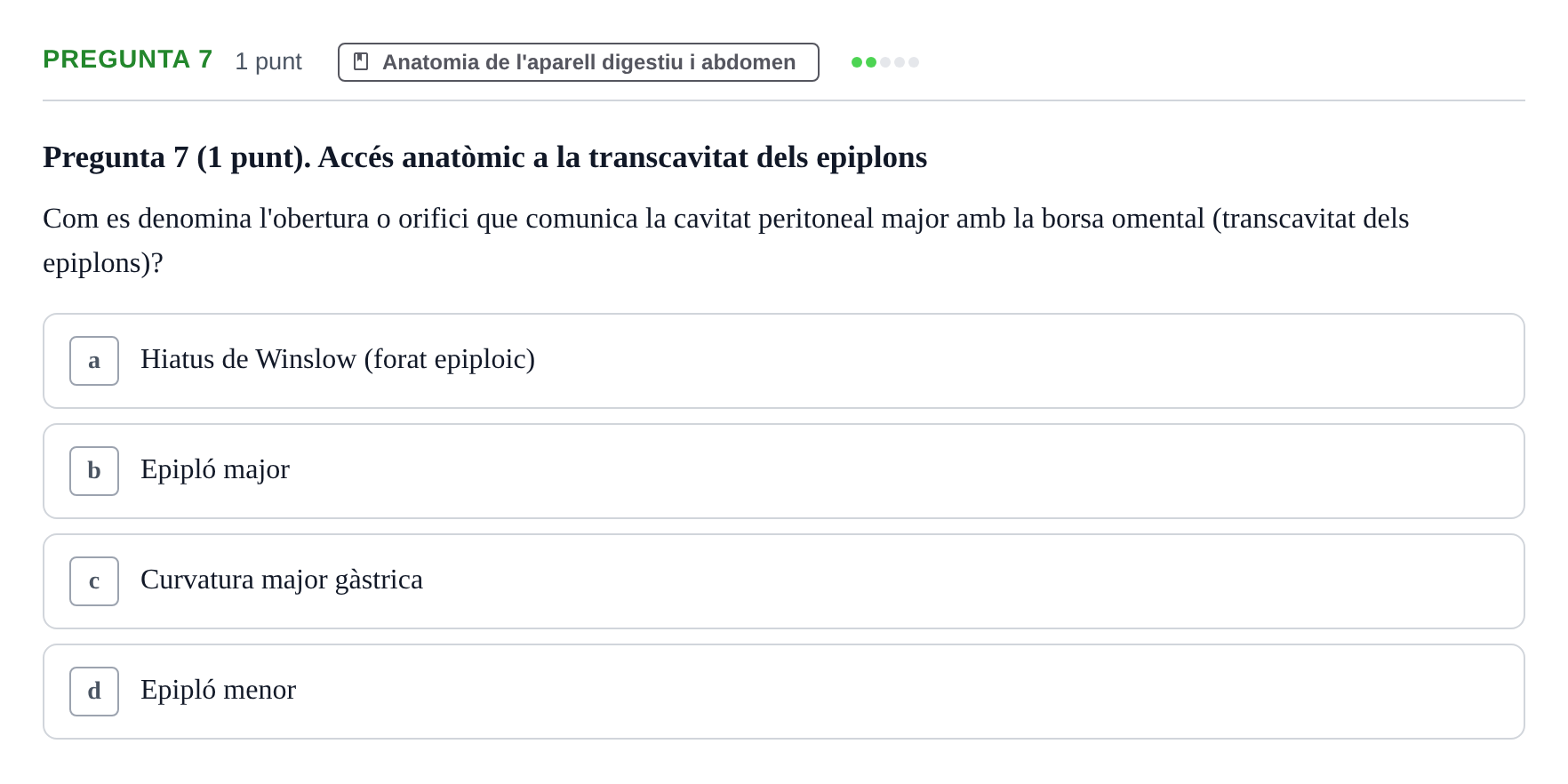 Enunciado: Pregunta 7 · Estructura i Funció del Cos Humà II UVIC Examen de síntesi: Estructura i Funció del Cos Humà II