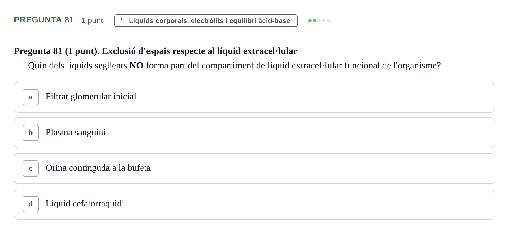 Enunciado: Pregunta 81 · Estructura i Funció del Cos Humà II UVIC Examen de síntesi: Estructura i Funció del Cos Humà II