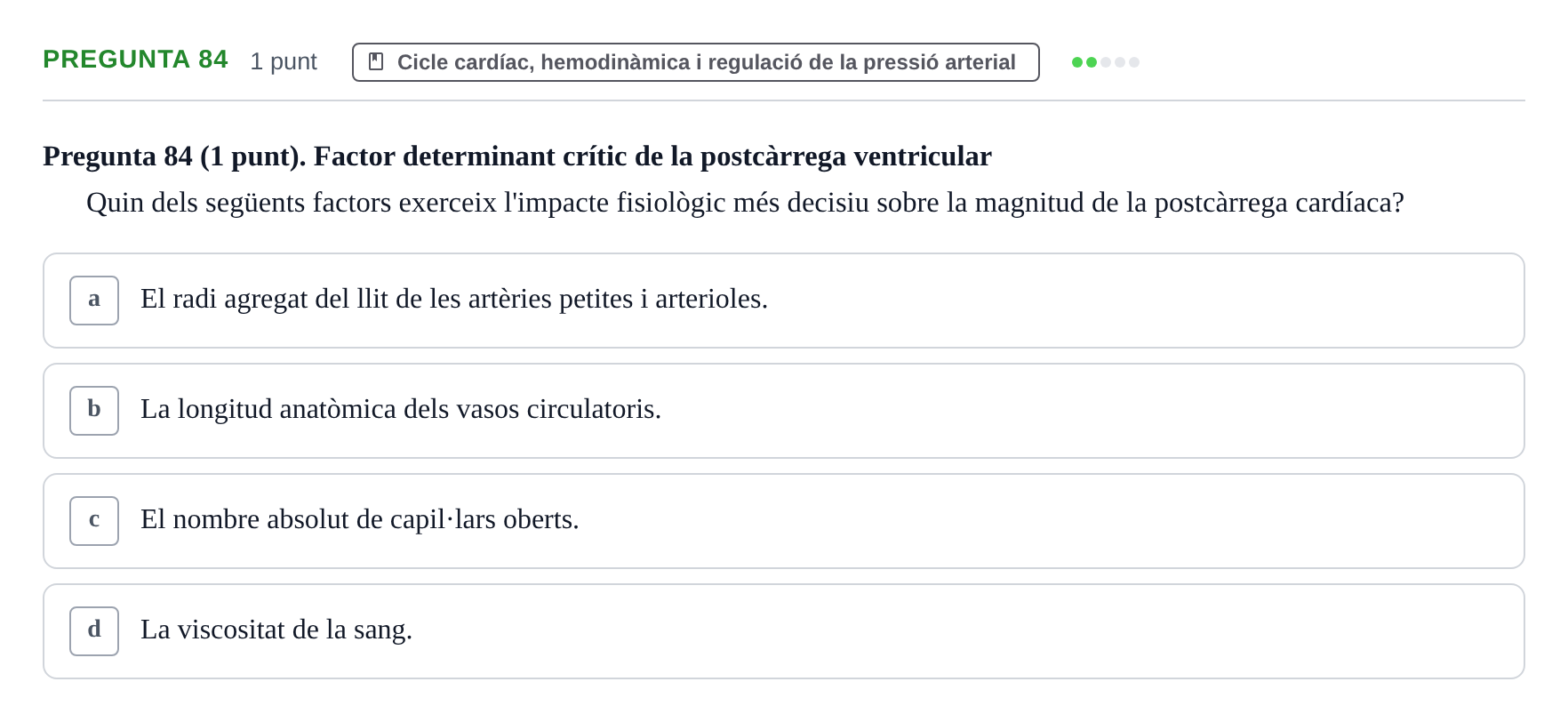 Enunciado: Pregunta 84 · Estructura i Funció del Cos Humà II UVIC Examen de síntesi: Estructura i Funció del Cos Humà II