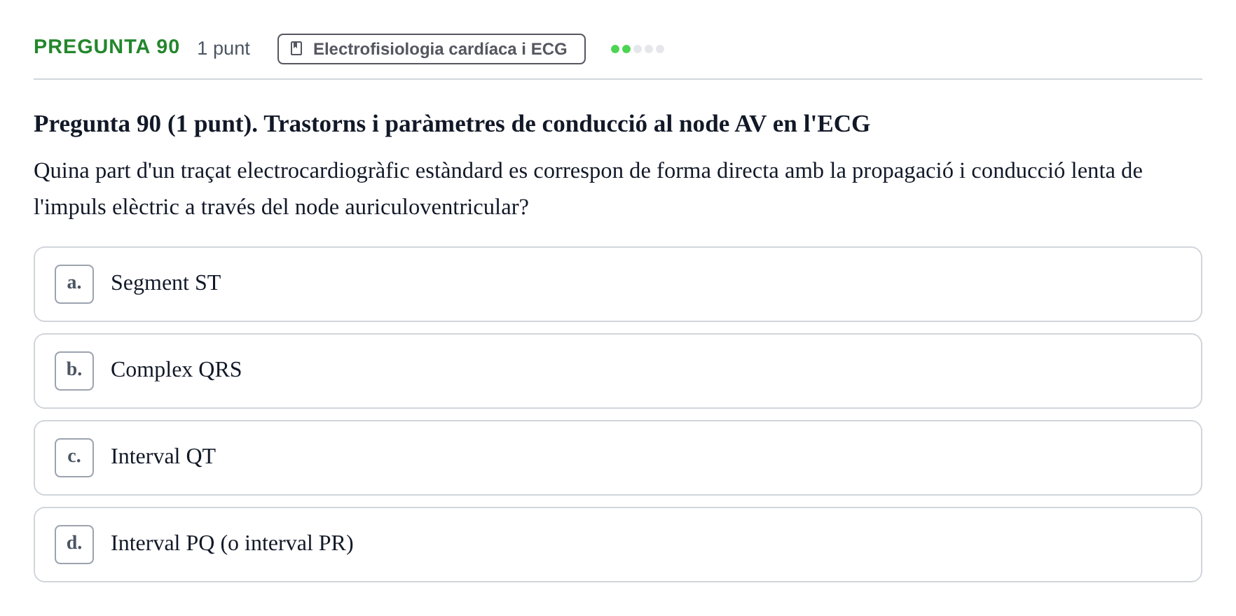 Enunciado: Pregunta 90 · Estructura i Funció del Cos Humà II UVIC Examen de síntesi: Estructura i Funció del Cos Humà II