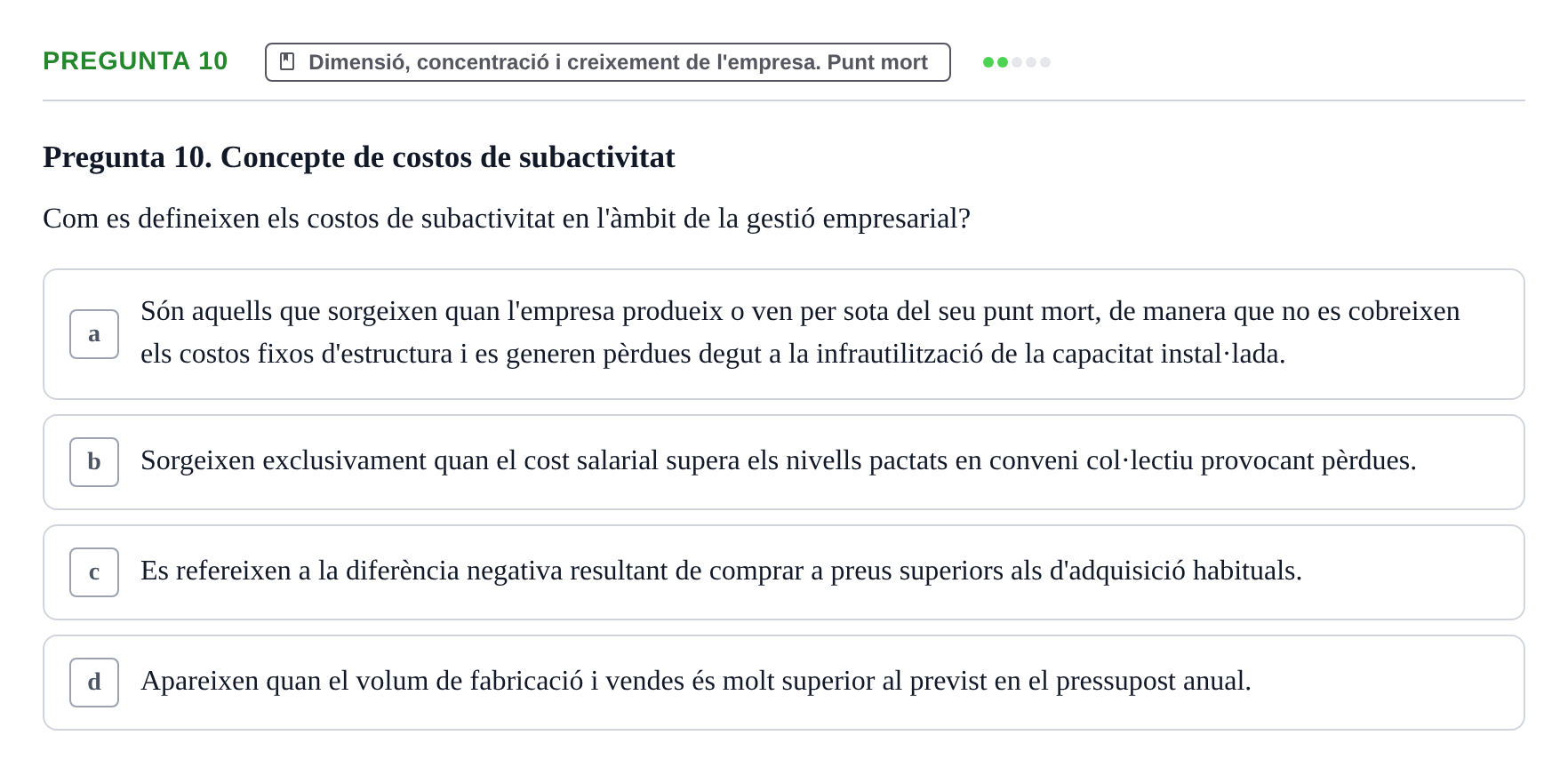Enunciado: Pregunta 10 · Fundamentos de Gestión de Empresas UDL Examen Segon Parcial. Fonaments de Gestió d'Empreses (Temes 6 al 10)
