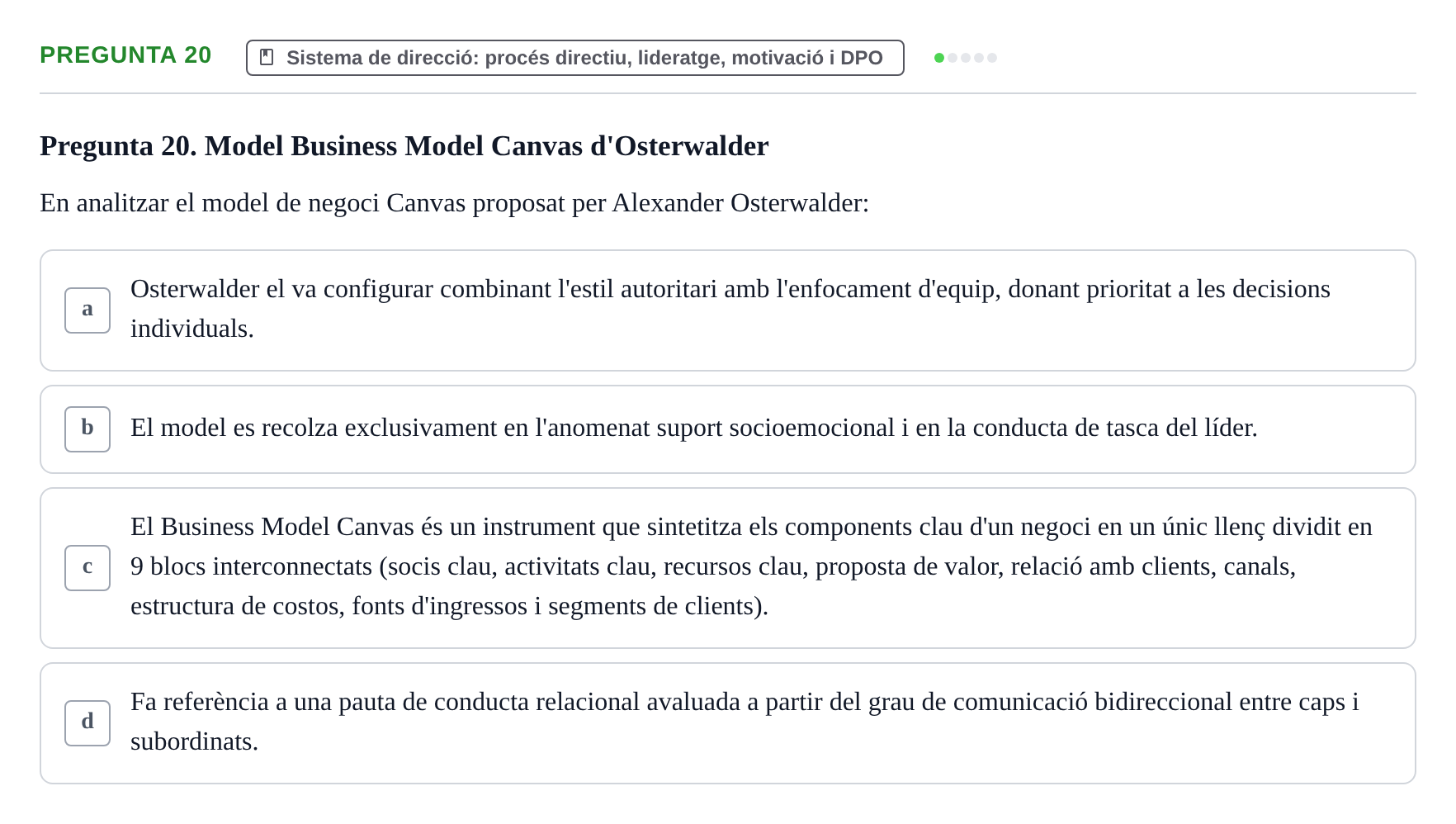 Enunciado: Pregunta 20 · Fundamentos de Gestión de Empresas UDL Examen Segon Parcial. Fonaments de Gestió d'Empreses (Temes 6 al 10)