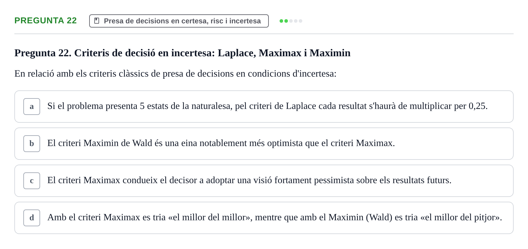 Enunciado: Pregunta 22 · Fundamentos de Gestión de Empresas UDL Examen Segon Parcial. Fonaments de Gestió d'Empreses (Temes 6 al 10)
