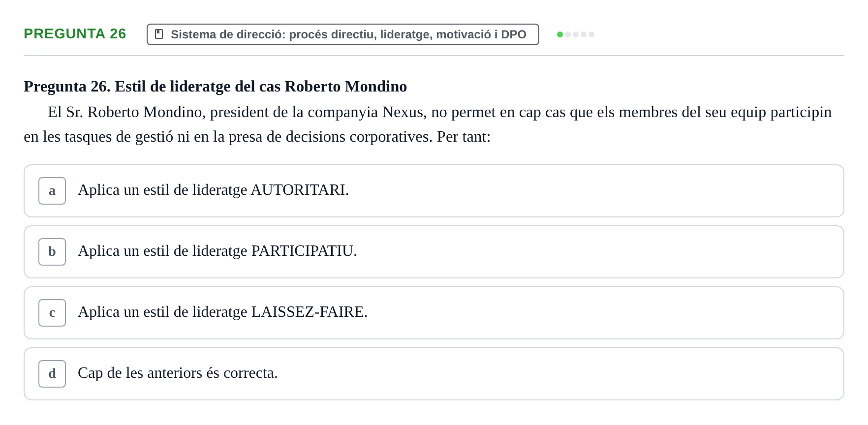 Enunciado: Pregunta 26 · Fundamentos de Gestión de Empresas UDL Examen Segon Parcial. Fonaments de Gestió d'Empreses (Temes 6 al 10)