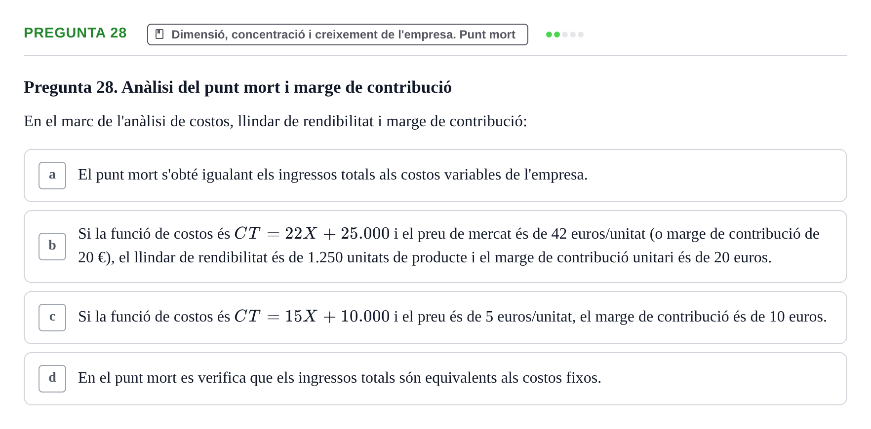 Enunciado: Pregunta 28 · Fundamentos de Gestión de Empresas UDL Examen Segon Parcial. Fonaments de Gestió d'Empreses (Temes 6 al 10)
