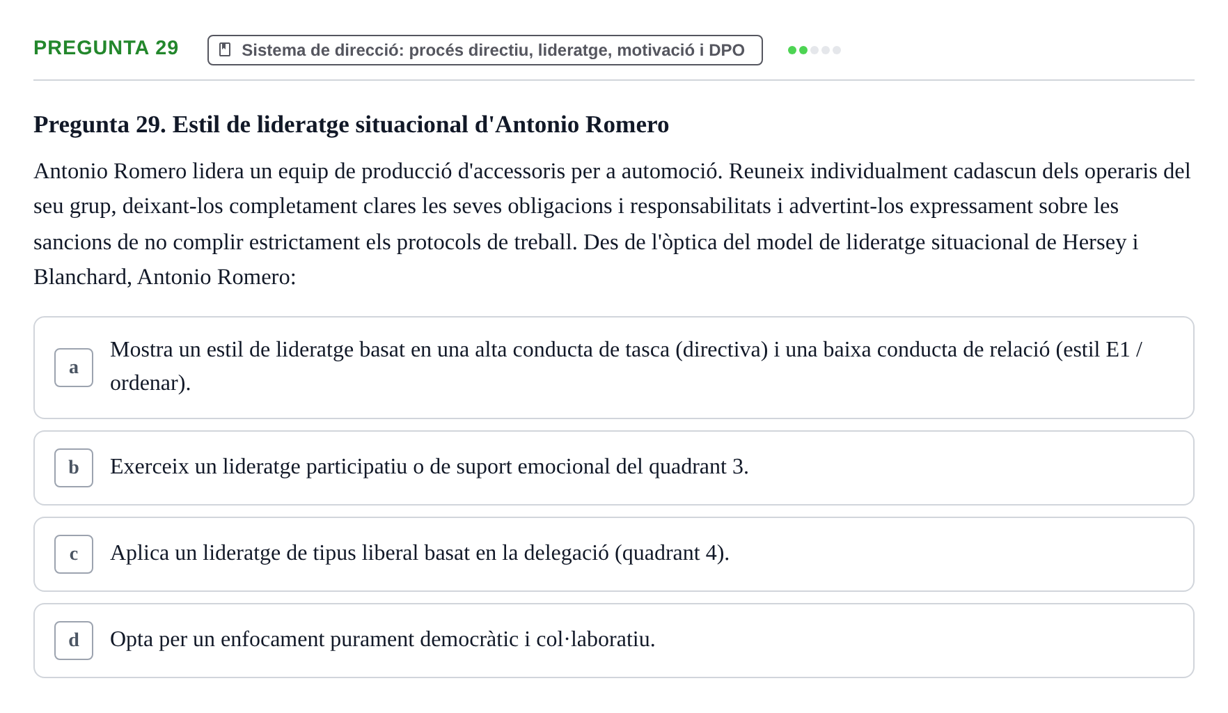 Enunciado: Pregunta 29 · Fundamentos de Gestión de Empresas UDL Examen Segon Parcial. Fonaments de Gestió d'Empreses (Temes 6 al 10)