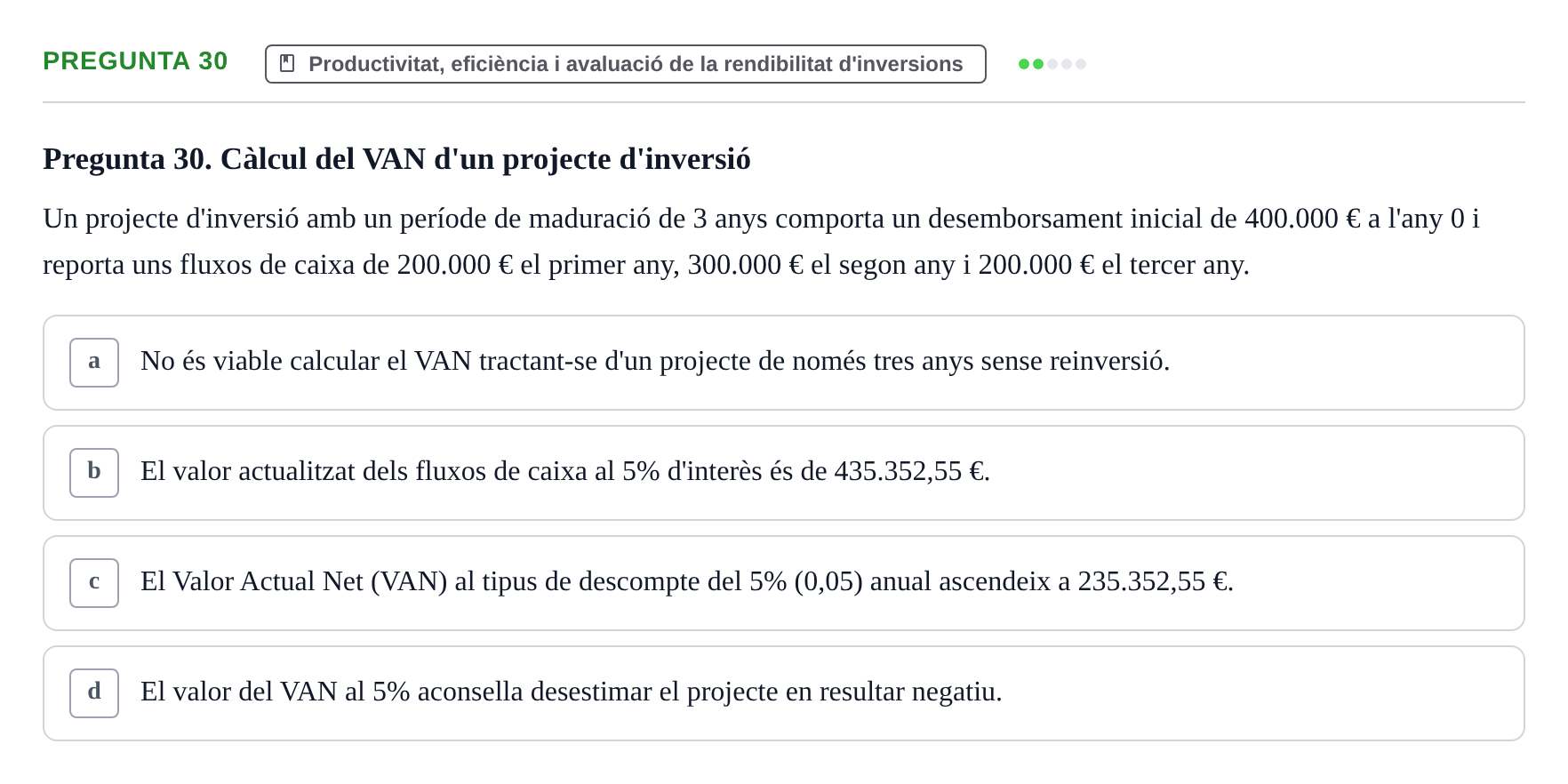 Enunciado: Pregunta 30 · Fundamentos de Gestión de Empresas UDL Examen Segon Parcial. Fonaments de Gestió d'Empreses (Temes 6 al 10)