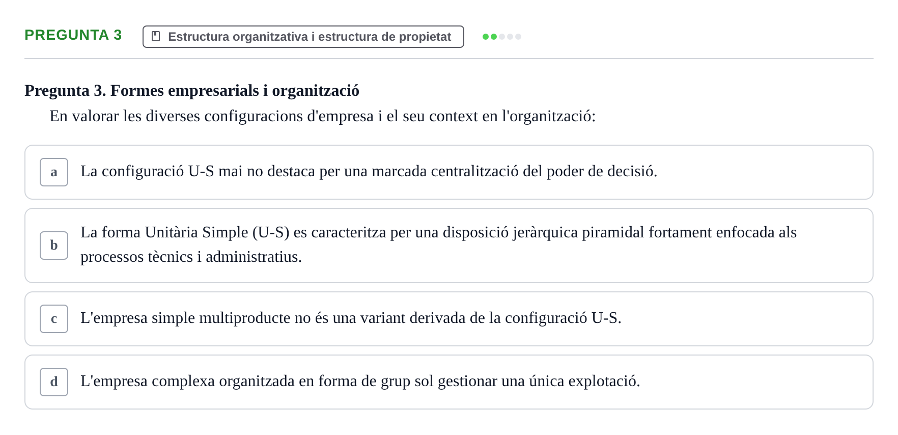 Enunciado: Pregunta 3 · Fundamentos de Gestión de Empresas UDL Examen Segon Parcial. Fonaments de Gestió d'Empreses (Temes 6 al 10)