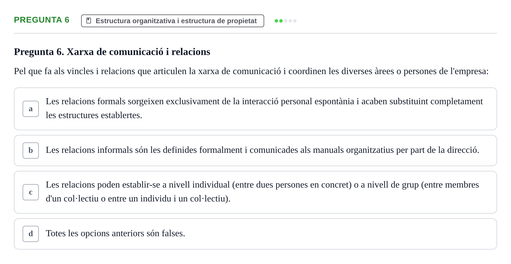 Enunciado: Pregunta 6 · Fundamentos de Gestión de Empresas UDL Examen Segon Parcial. Fonaments de Gestió d'Empreses (Temes 6 al 10)