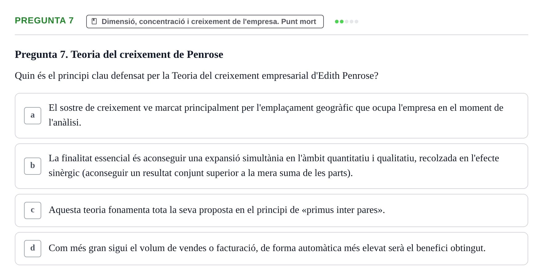 Enunciado: Pregunta 7 · Fundamentos de Gestión de Empresas UDL Examen Segon Parcial. Fonaments de Gestió d'Empreses (Temes 6 al 10)