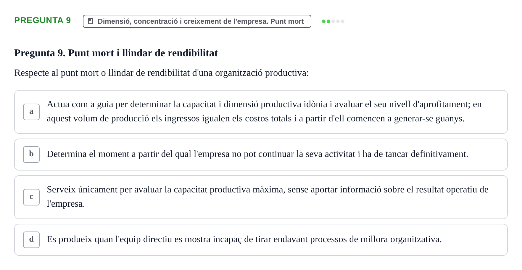 Enunciado: Pregunta 9 · Fundamentos de Gestión de Empresas UDL Examen Segon Parcial. Fonaments de Gestió d'Empreses (Temes 6 al 10)