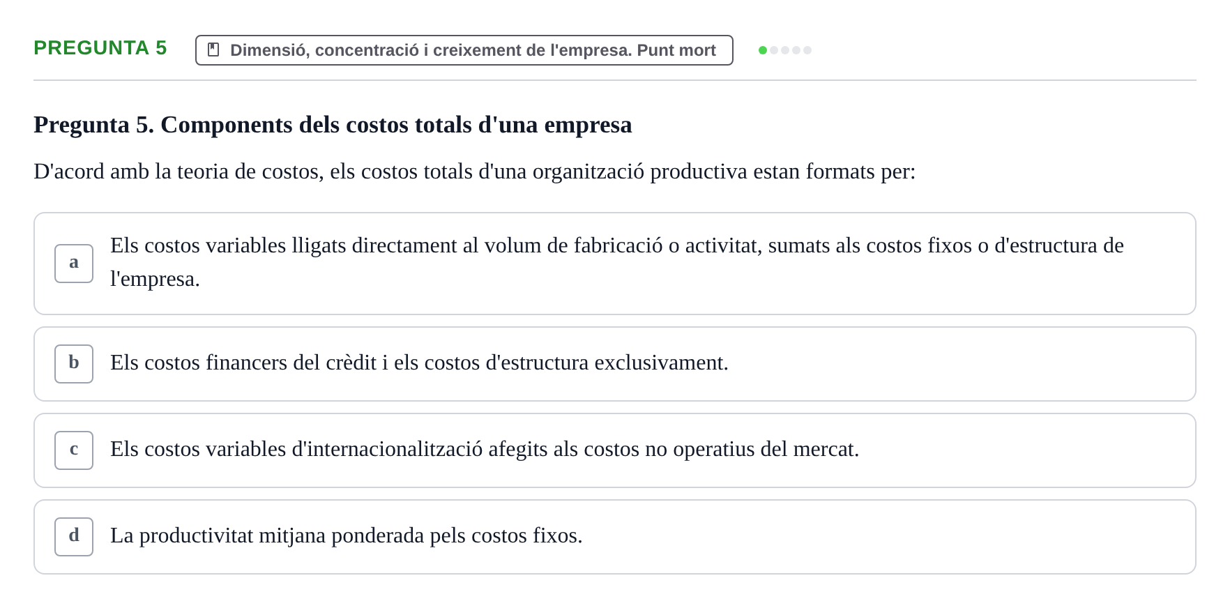 Enunciado: Pregunta 5 · Fundamentos de Gestión de Empresas UDL Avaluació Parcial (Temes 7-10)