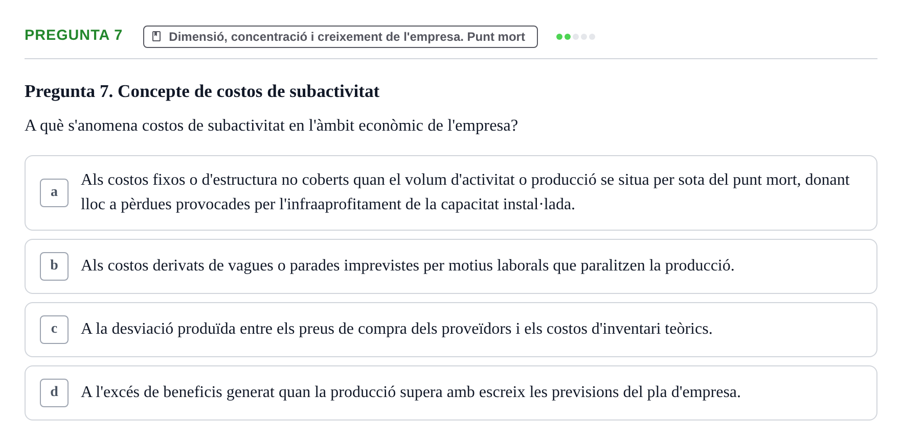 Enunciado: Pregunta 7 · Fundamentos de Gestión de Empresas UDL Avaluació Parcial (Temes 7-10)