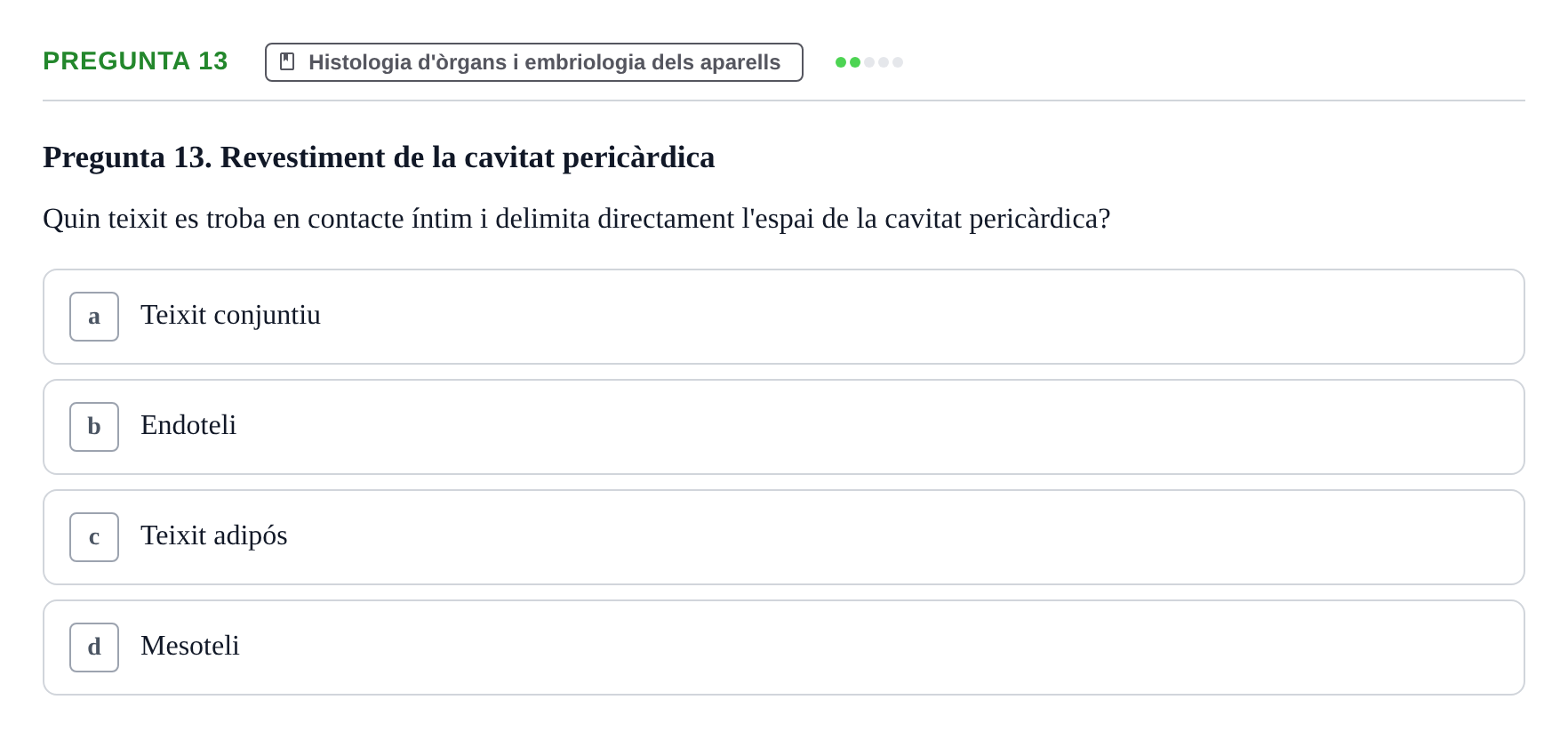 Enunciado: Pregunta 13 · Estructura i Funció del Cos Humà II UVIC 2021