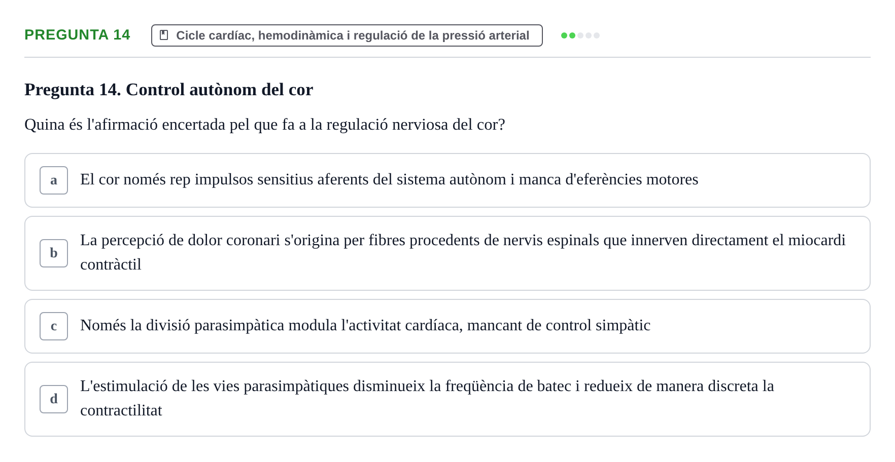 Enunciado: Pregunta 14 · Estructura i Funció del Cos Humà II UVIC 2021