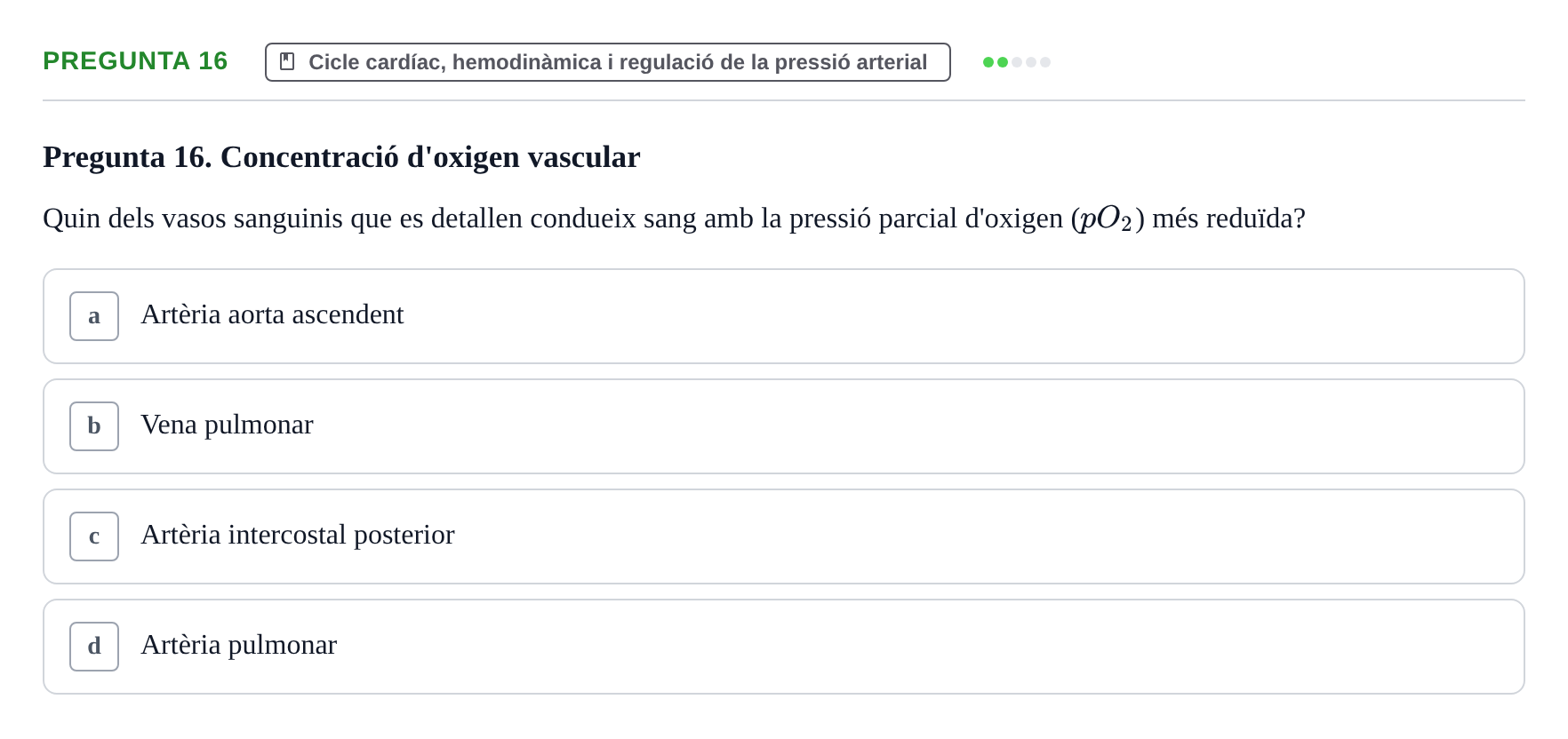 Enunciado: Pregunta 16 · Estructura i Funció del Cos Humà II UVIC 2021