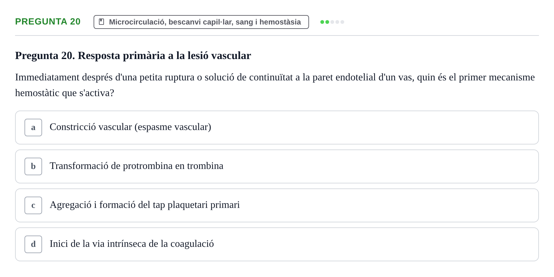 Enunciado: Pregunta 20 · Estructura i Funció del Cos Humà II UVIC 2021