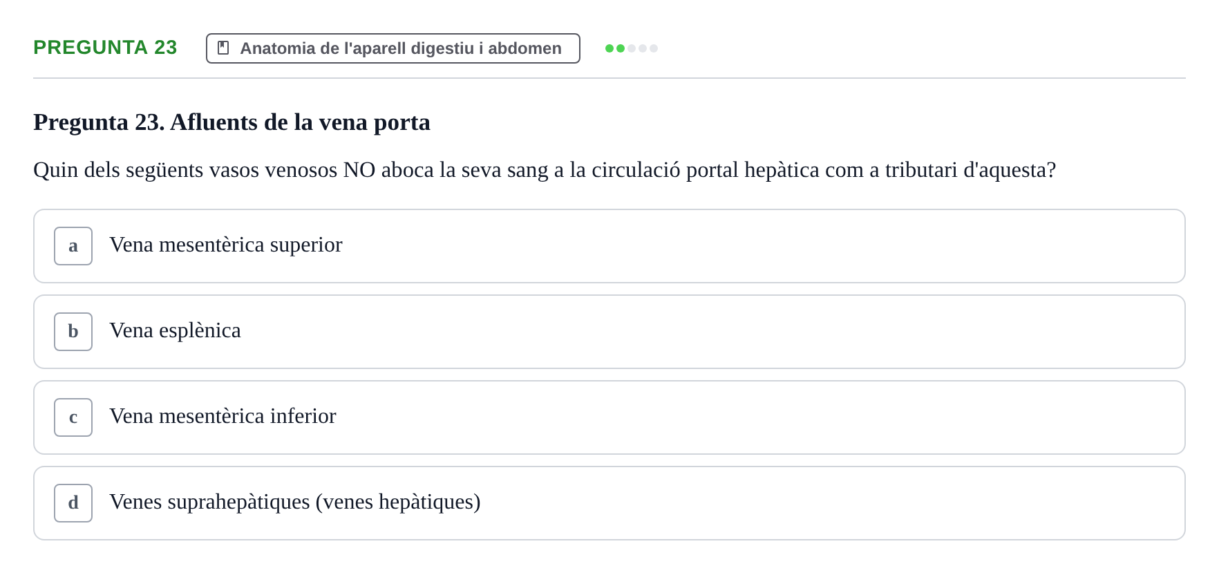 Enunciado: Pregunta 23 · Estructura i Funció del Cos Humà II UVIC 2021