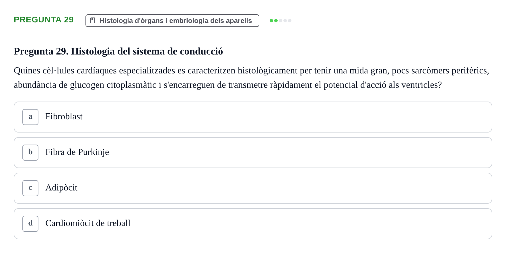 Enunciado: Pregunta 29 · Estructura i Funció del Cos Humà II UVIC 2021