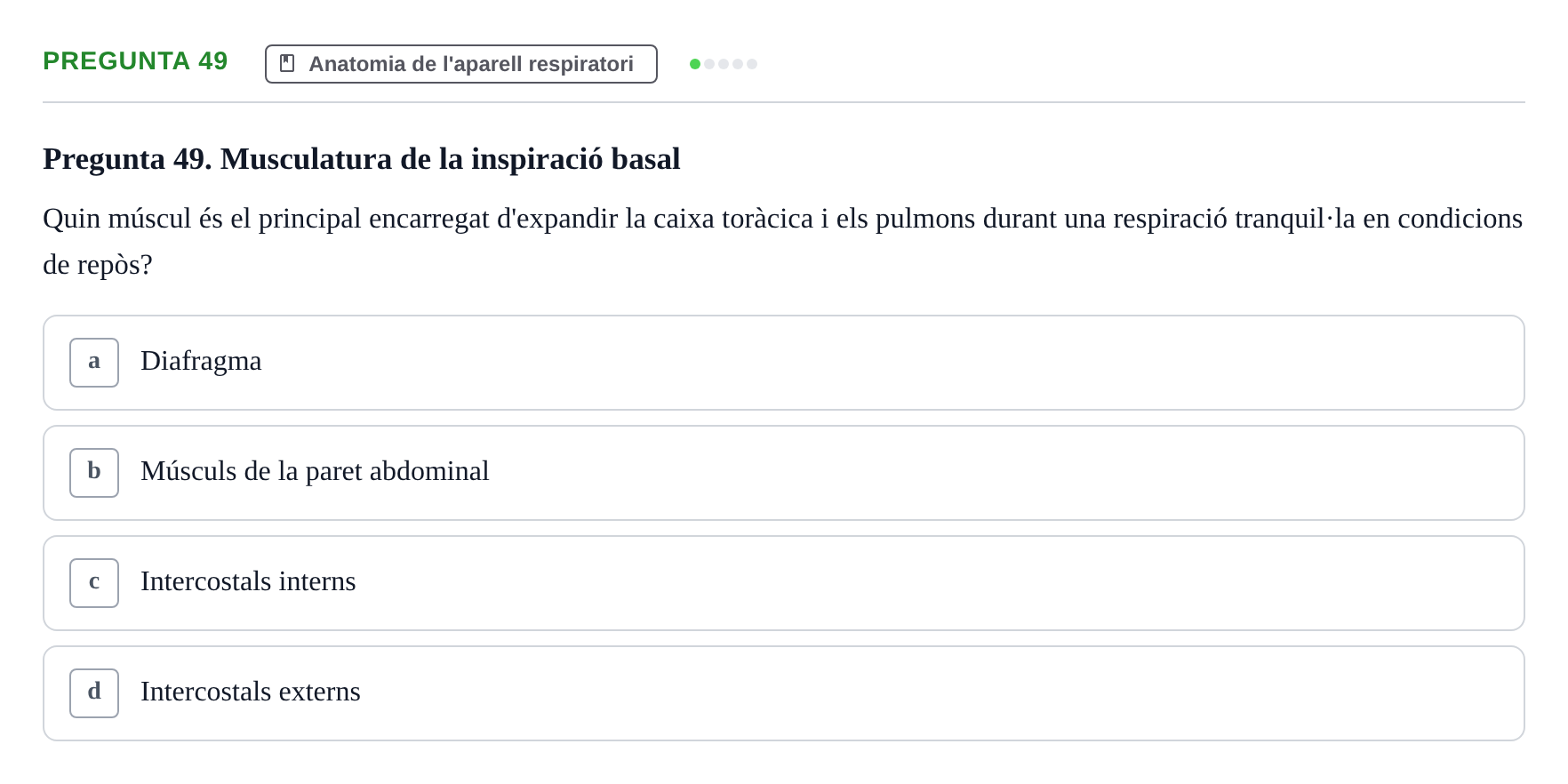 Enunciado: Pregunta 49 · Estructura i Funció del Cos Humà II UVIC 2021