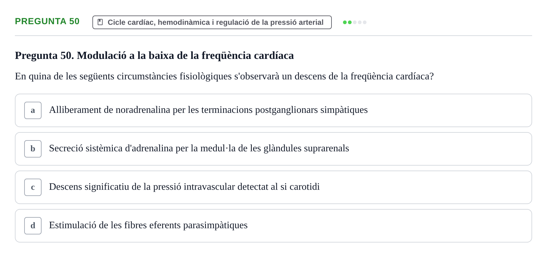 Enunciado: Pregunta 50 · Estructura i Funció del Cos Humà II UVIC 2021