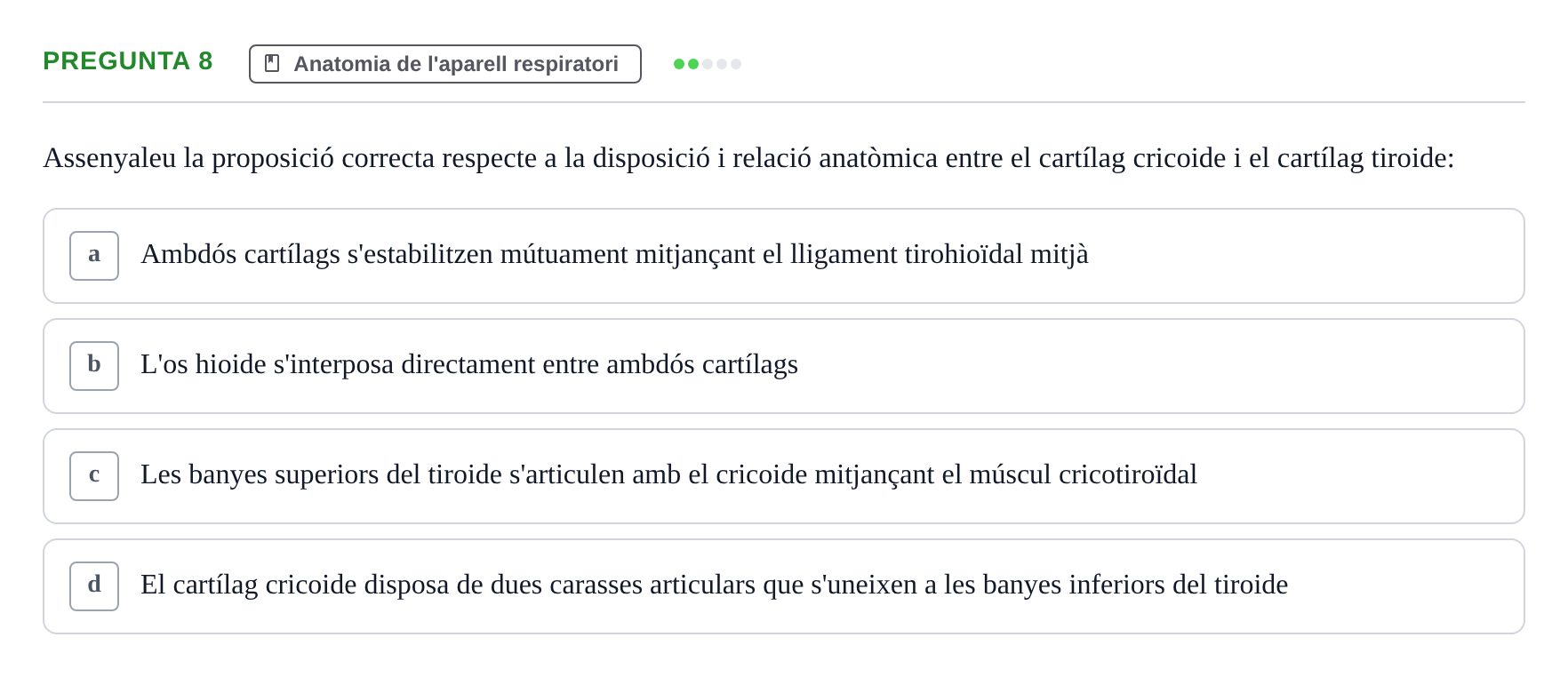 Enunciado: Pregunta 8 · Estructura i Funció del Cos Humà II UVIC 2021
