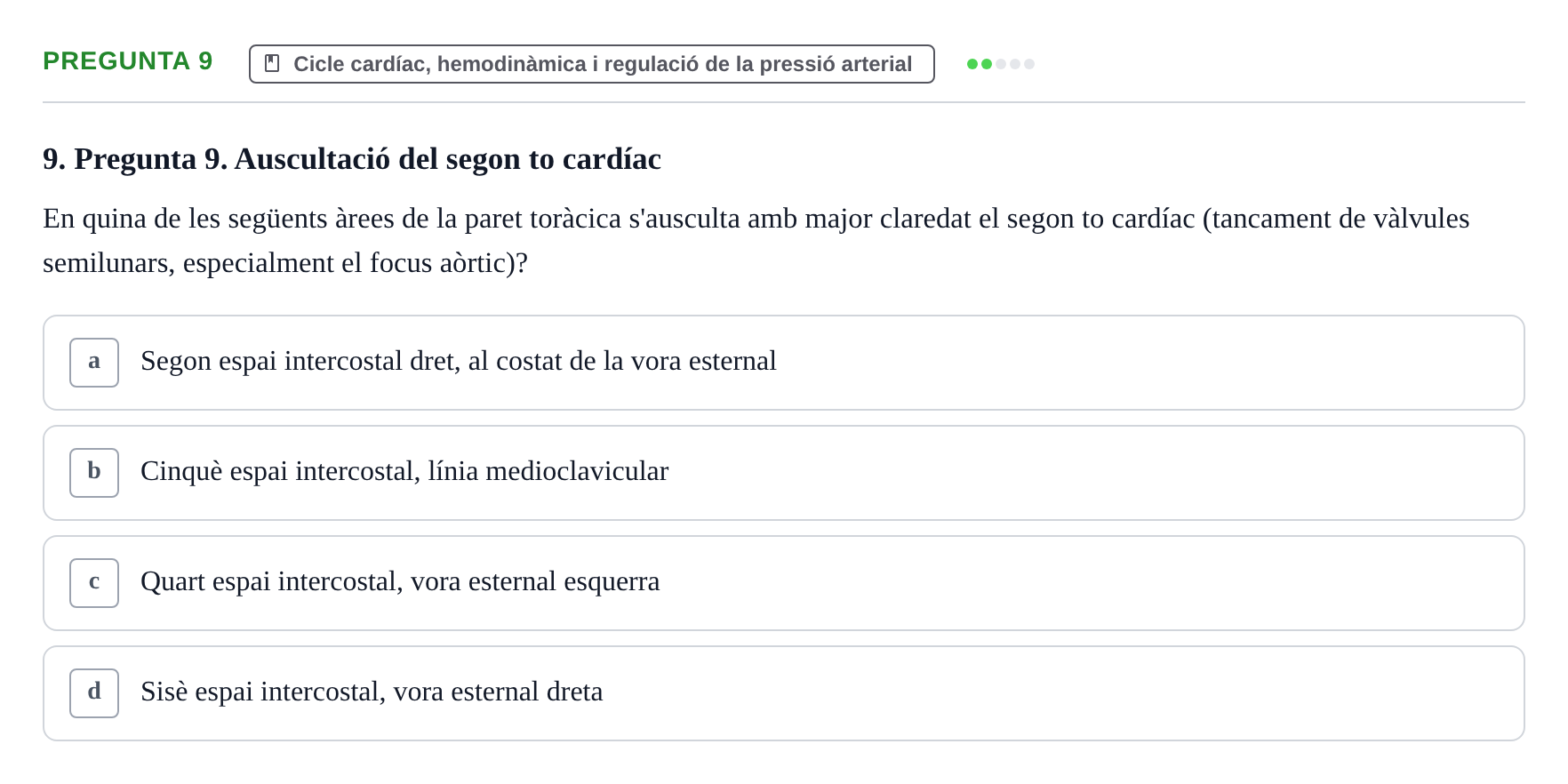 Enunciado: Pregunta 9 · Estructura i Funció del Cos Humà II UVIC 2021
