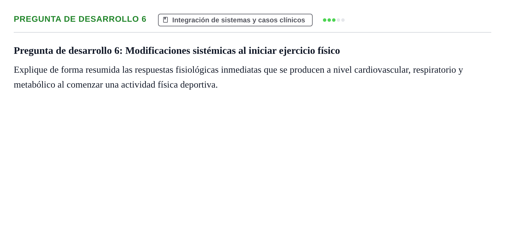 Enunciado: Pregunta de desarrollo 6 · BASES BIOLÒGIQUES PER L'ATENCIO A LA PERSONA: ANATOMIA UDL 2023