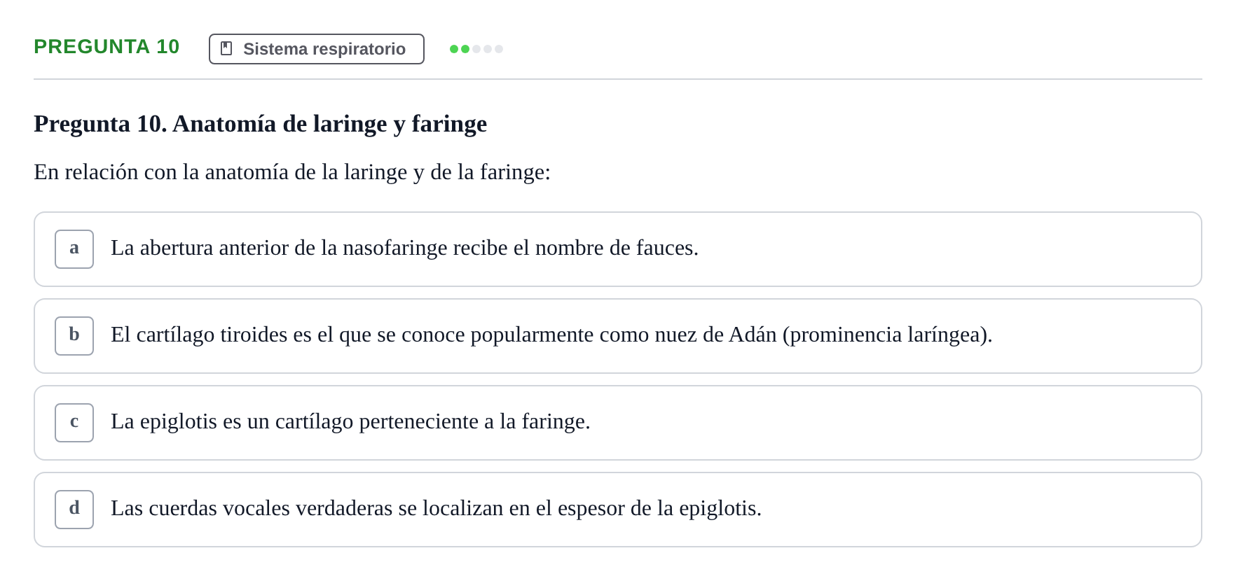 Enunciado: Pregunta 10 · BASES BIOLÒGIQUES PER L'ATENCIO A LA PERSONA: ANATOMIA UDL 2023