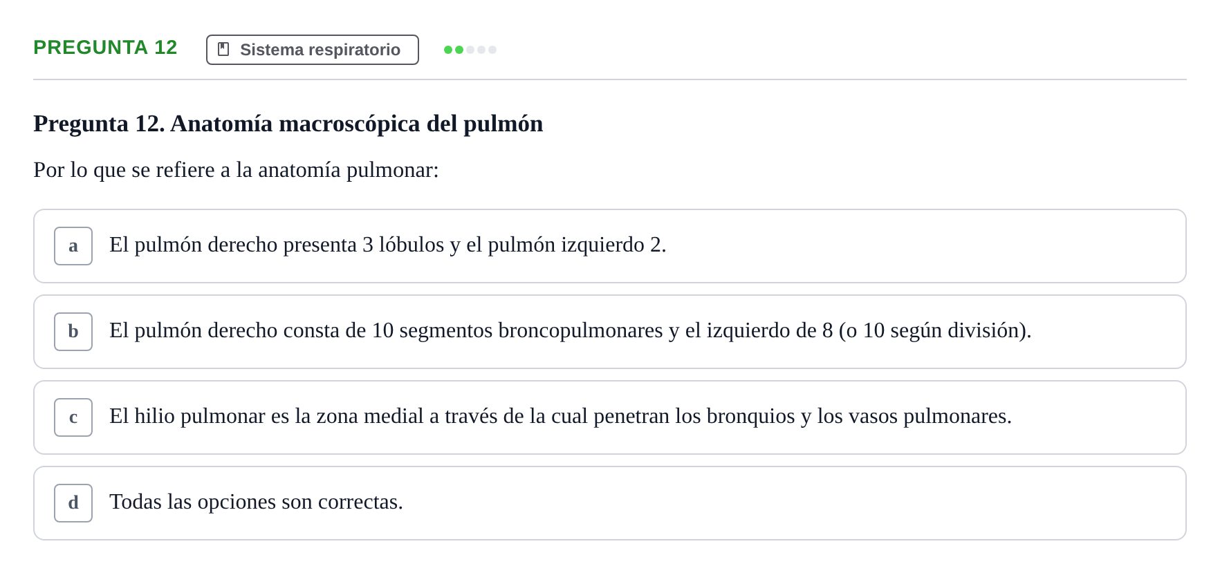 Enunciado: Pregunta 12 · BASES BIOLÒGIQUES PER L'ATENCIO A LA PERSONA: ANATOMIA UDL 2023