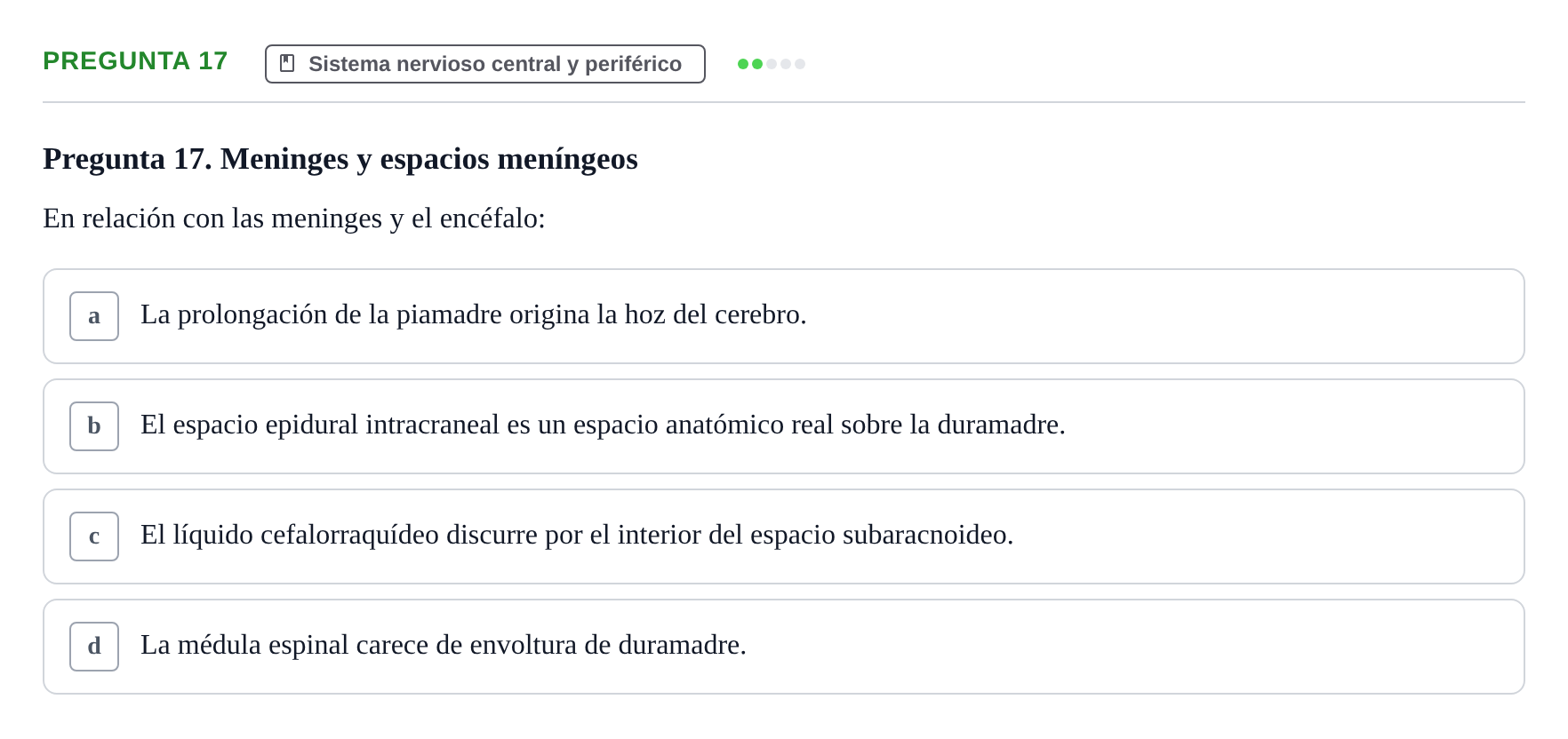 Enunciado: Pregunta 17 · BASES BIOLÒGIQUES PER L'ATENCIO A LA PERSONA: ANATOMIA UDL 2023