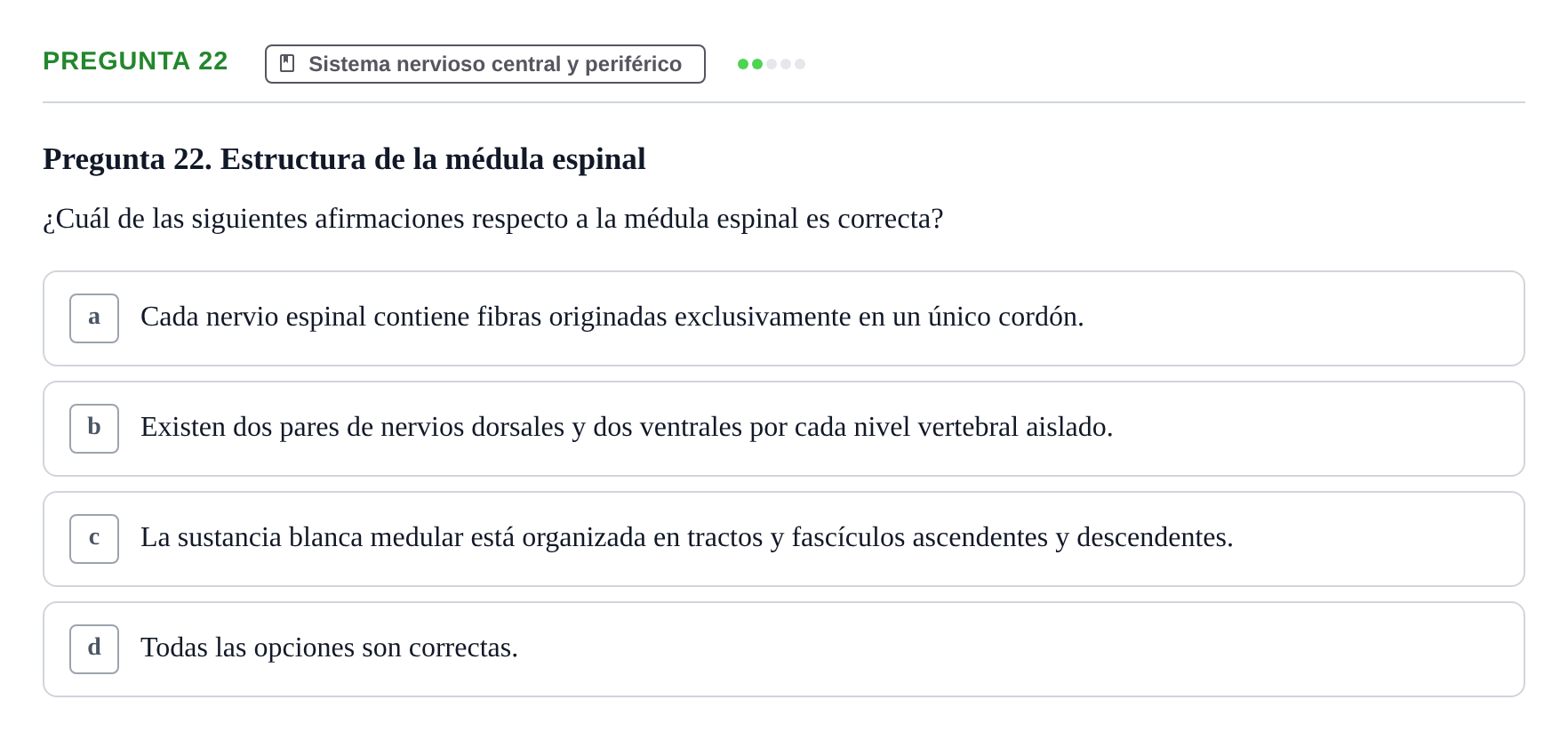 Enunciado: Pregunta 22 · BASES BIOLÒGIQUES PER L'ATENCIO A LA PERSONA: ANATOMIA UDL 2023
