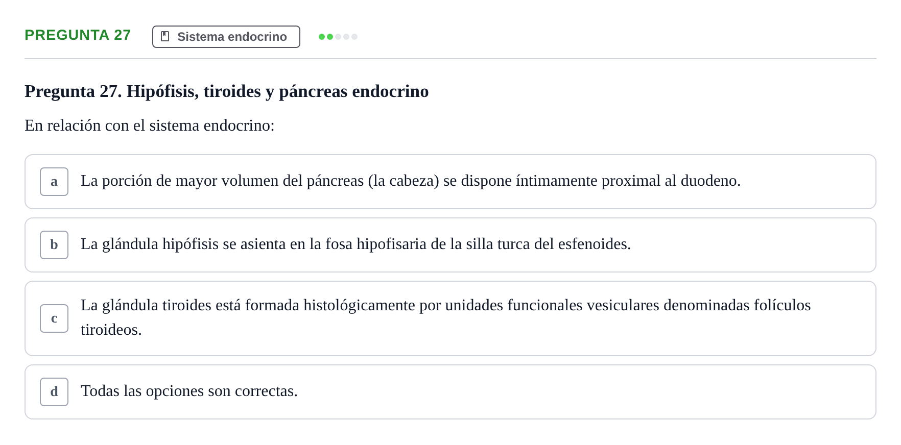 Enunciado: Pregunta 27 · BASES BIOLÒGIQUES PER L'ATENCIO A LA PERSONA: ANATOMIA UDL 2023