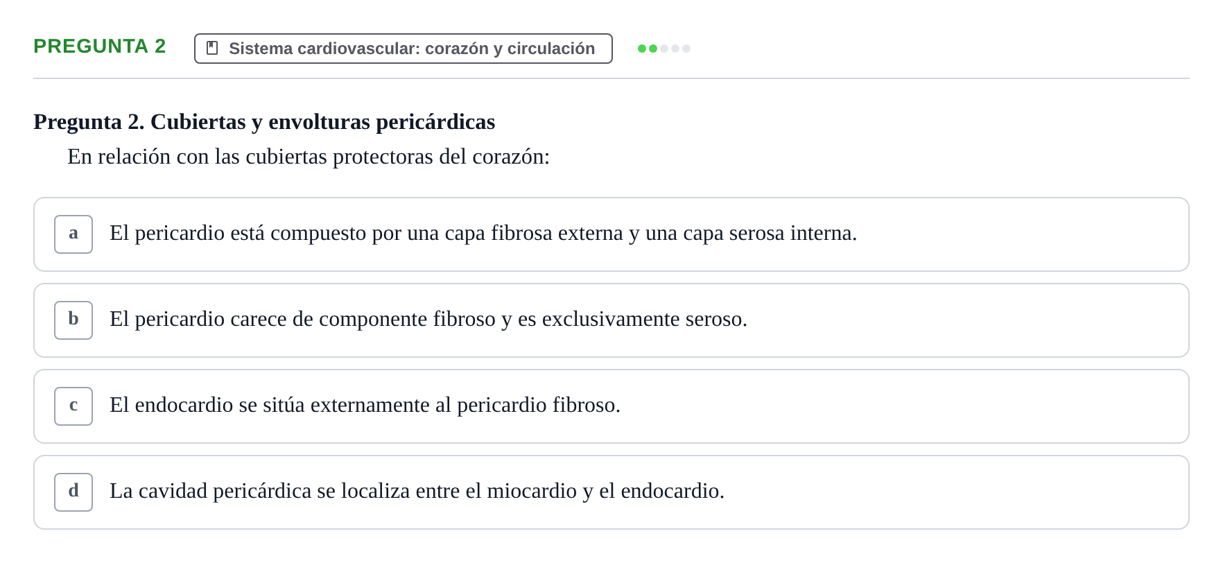 Enunciado: Pregunta 2 · BASES BIOLÒGIQUES PER L'ATENCIO A LA PERSONA: ANATOMIA UDL 2023