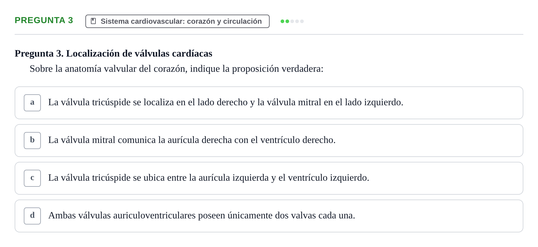 Enunciado: Pregunta 3 · BASES BIOLÒGIQUES PER L'ATENCIO A LA PERSONA: ANATOMIA UDL 2023
