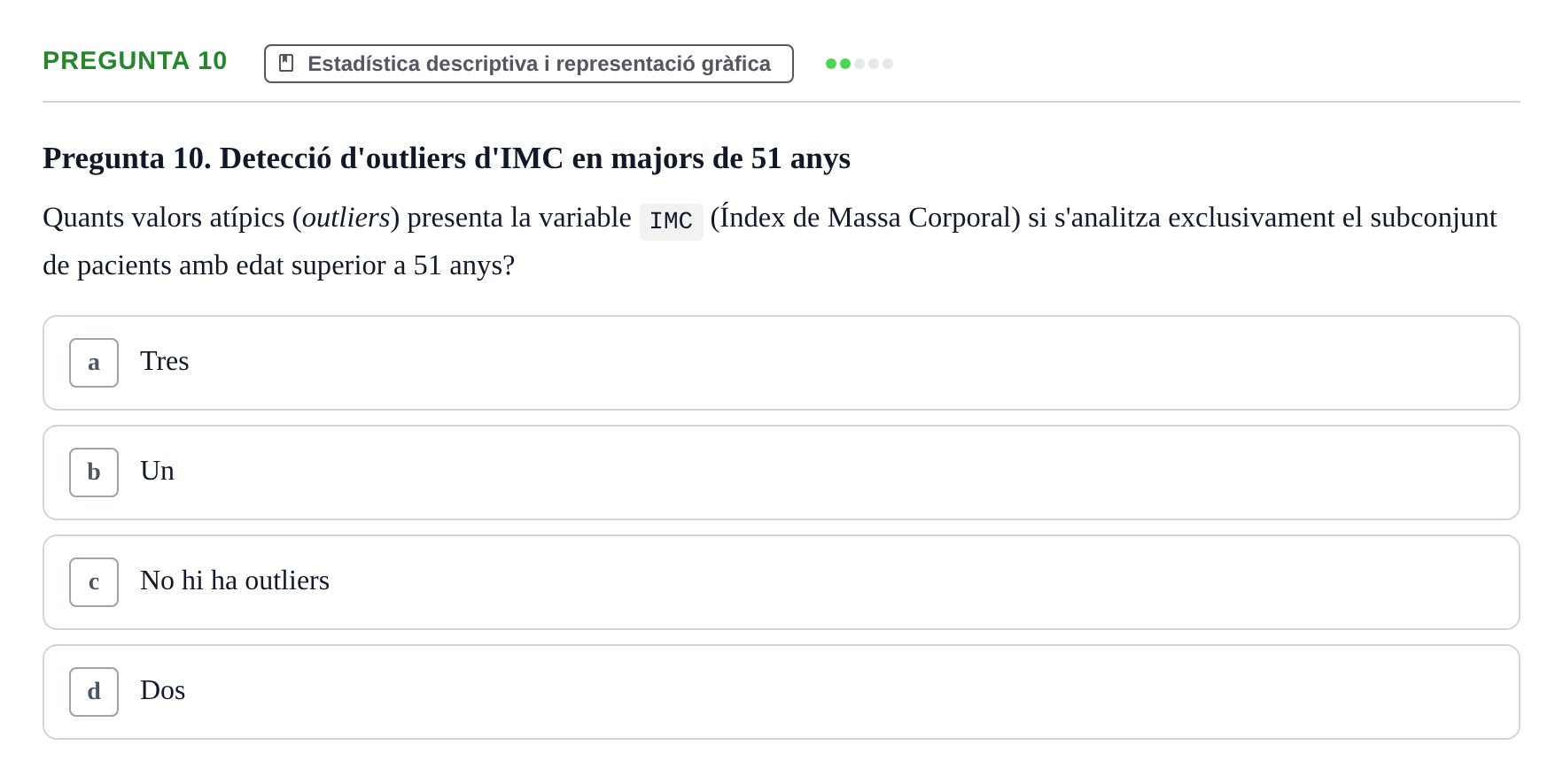 Enunciado: Pregunta 10 · Habilitats d'Investigació Clínica i de Lectura Crítica UVIC 2024