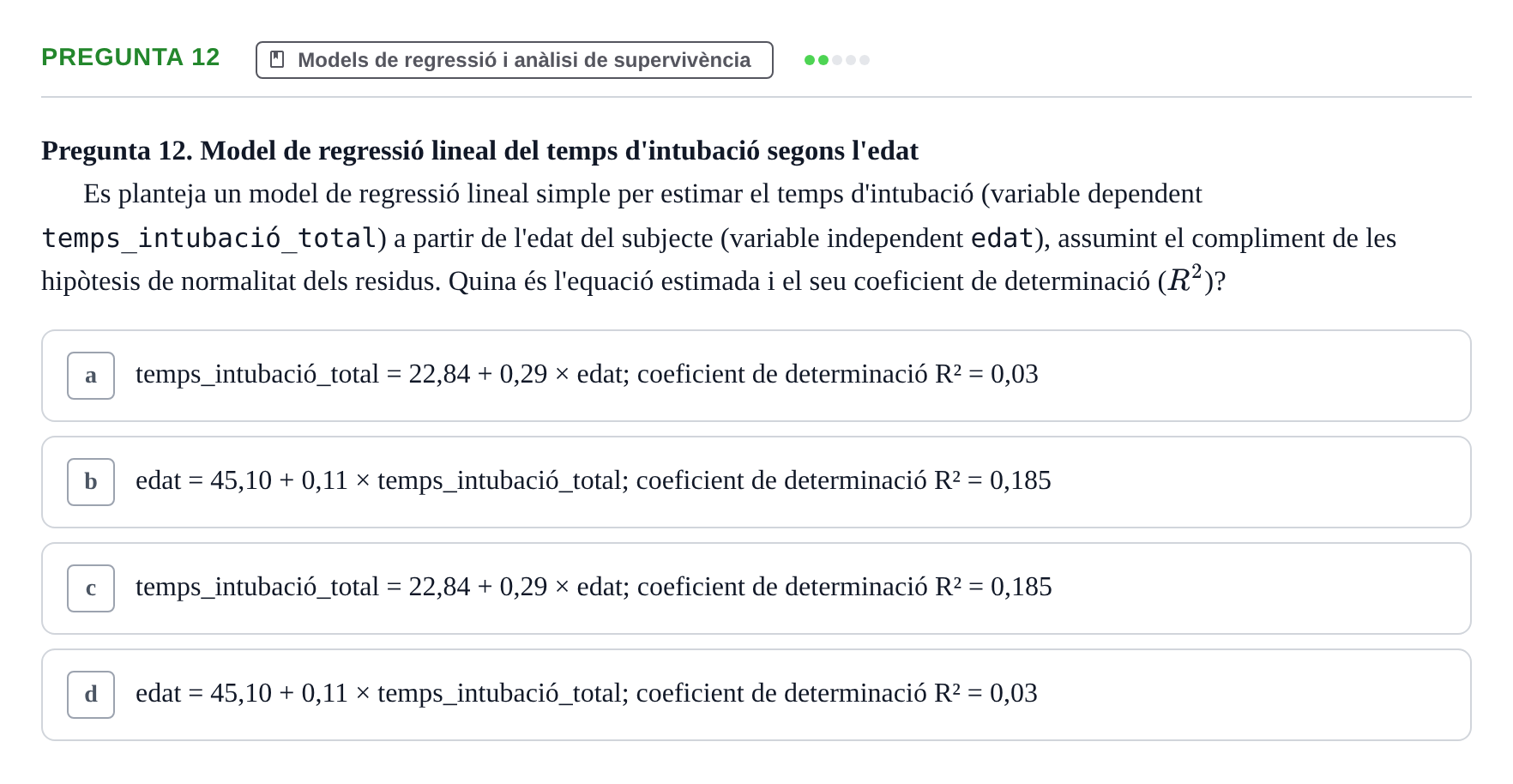 Enunciado: Pregunta 12 · Habilitats d'Investigació Clínica i de Lectura Crítica UVIC 2024
