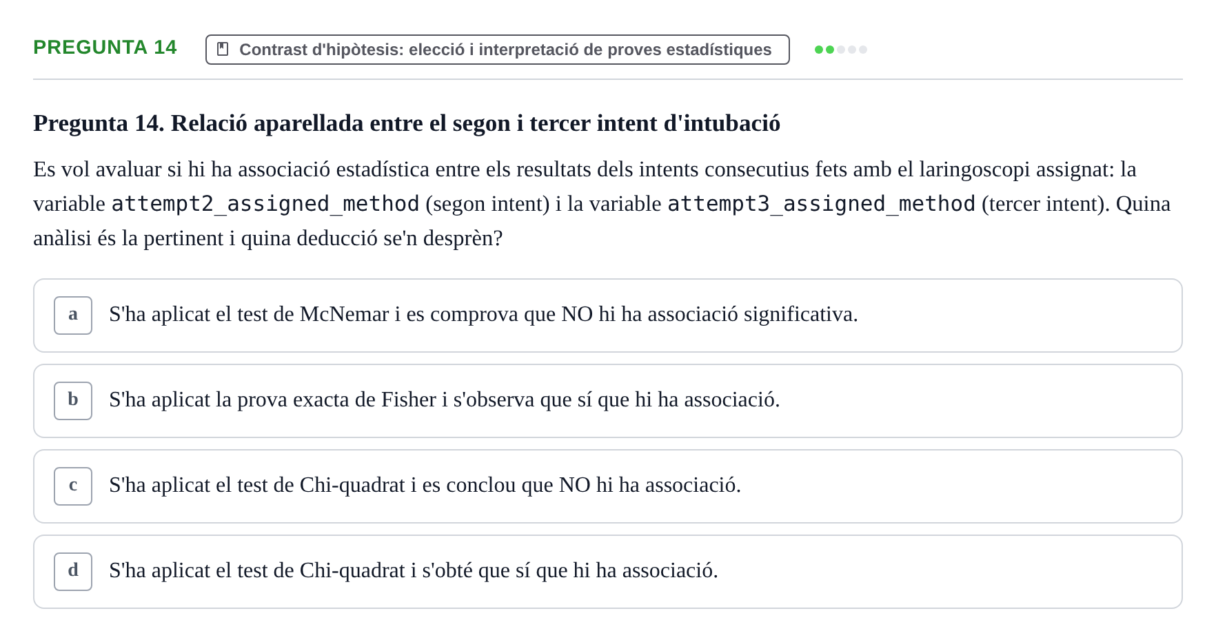 Enunciado: Pregunta 14 · Habilitats d'Investigació Clínica i de Lectura Crítica UVIC 2024