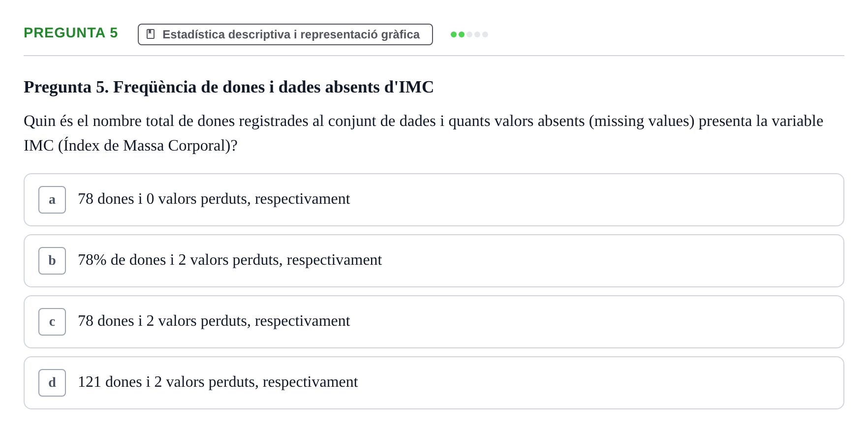 Enunciado: Pregunta 5 · Habilitats d'Investigació Clínica i de Lectura Crítica UVIC 2024