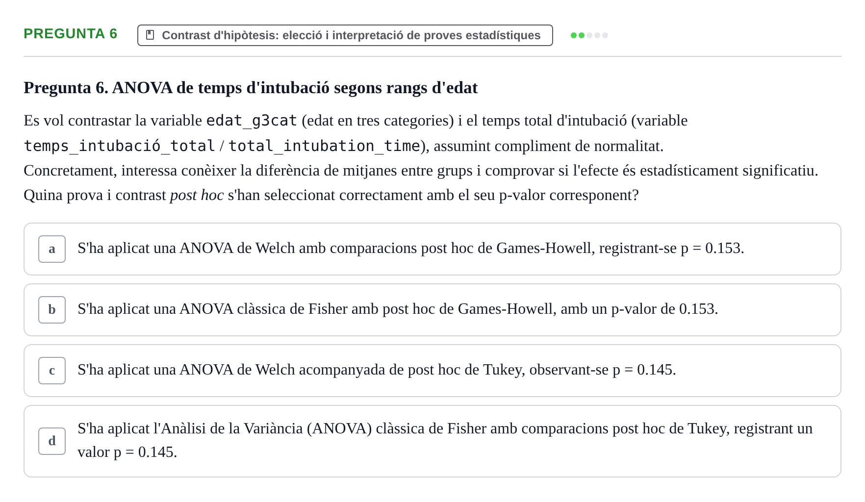 Enunciado: Pregunta 6 · Habilitats d'Investigació Clínica i de Lectura Crítica UVIC 2024