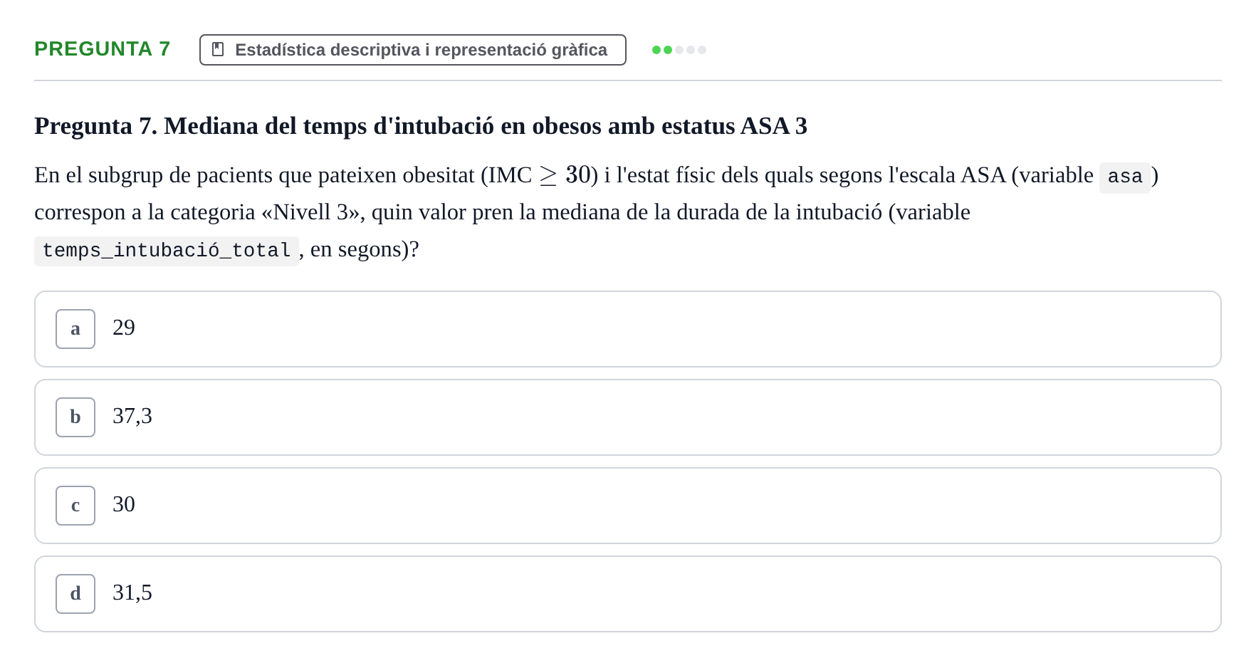 Enunciado: Pregunta 7 · Habilitats d'Investigació Clínica i de Lectura Crítica UVIC 2024