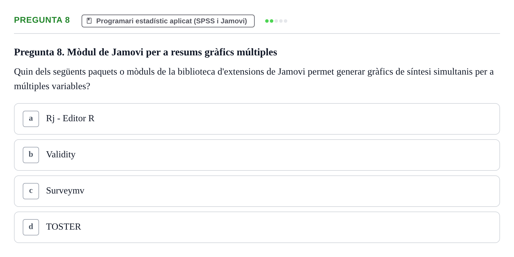 Enunciado: Pregunta 8 · Habilitats d'Investigació Clínica i de Lectura Crítica UVIC 2024