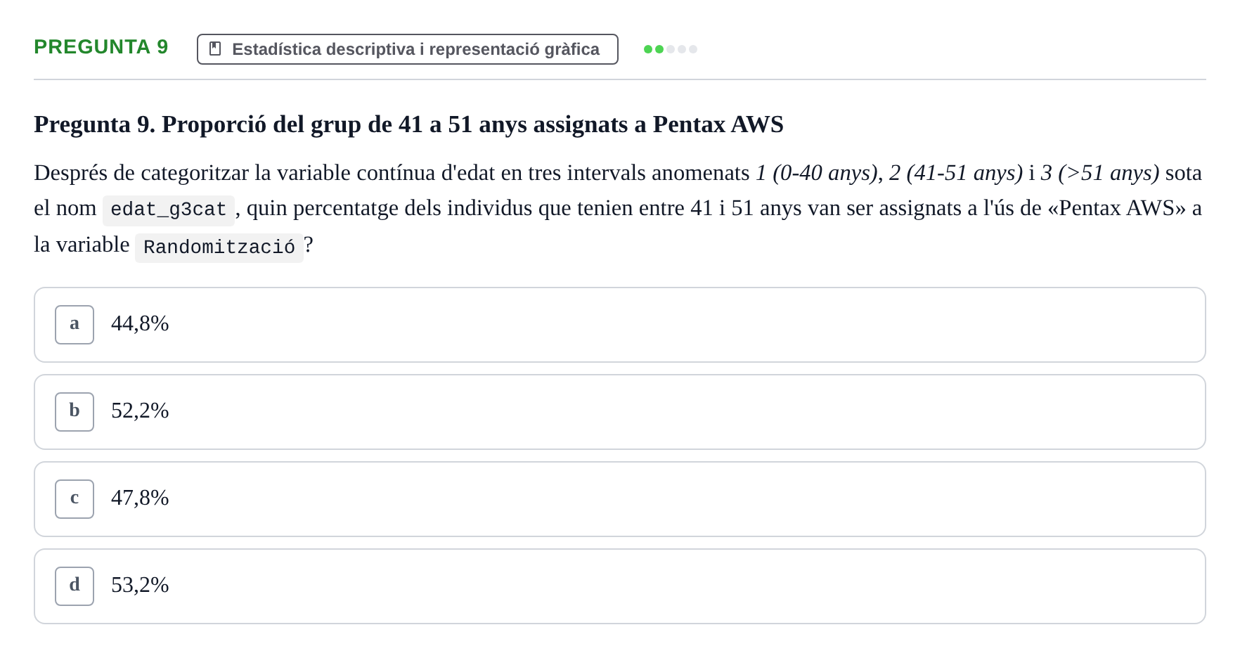 Enunciado: Pregunta 9 · Habilitats d'Investigació Clínica i de Lectura Crítica UVIC 2024