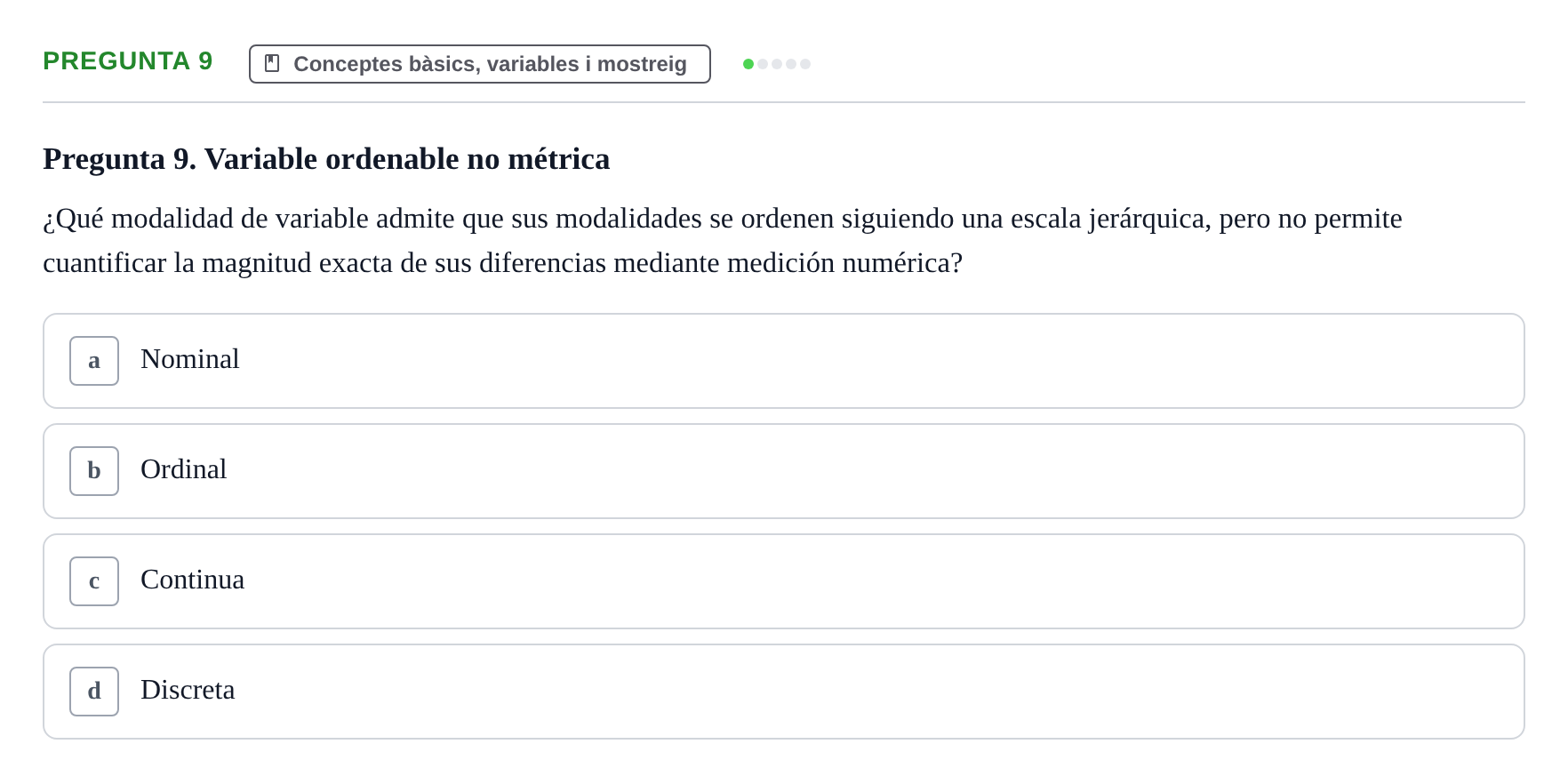 Enunciado: Pregunta 9 · BASES CIENTÍFIQUES I BIOESTADÍSTICA APLICADA A LES CIÈNCIES DE LA SALUT UDL Cuestionario de Autoevaluación: Estadística Descriptiva