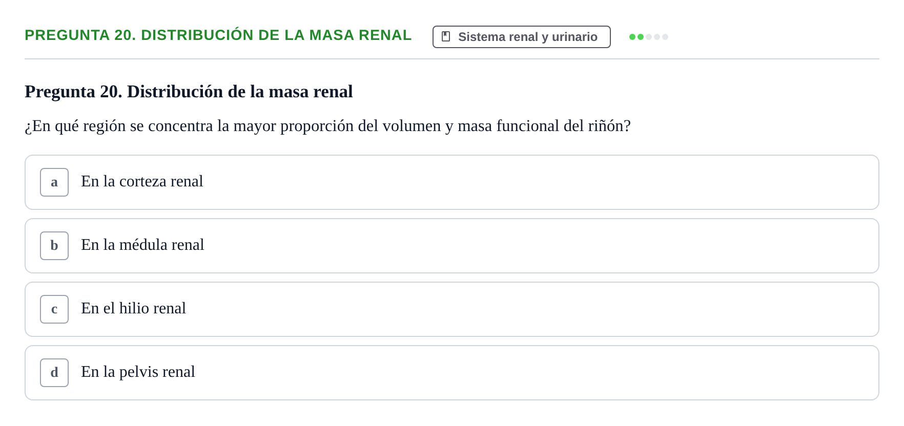 Enunciado: Pregunta 20. Distribución de la masa renal · BASES BIOLÒGIQUES PER L'ATENCIO A LA PERSONA: ANATOMIA UDL Examen de recuperación. Anatomía (Primer Semestre)