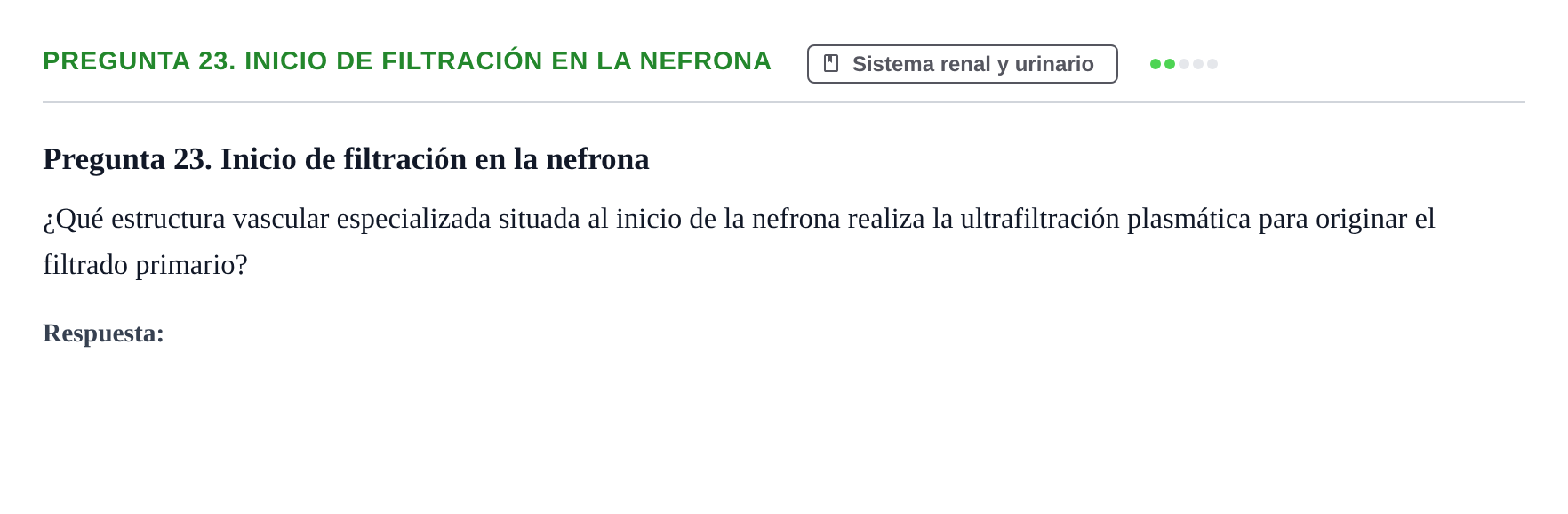 Enunciado: Pregunta 23. Inicio de filtración en la nefrona · BASES BIOLÒGIQUES PER L'ATENCIO A LA PERSONA: ANATOMIA UDL Examen de recuperación. Anatomía (Primer Semestre)