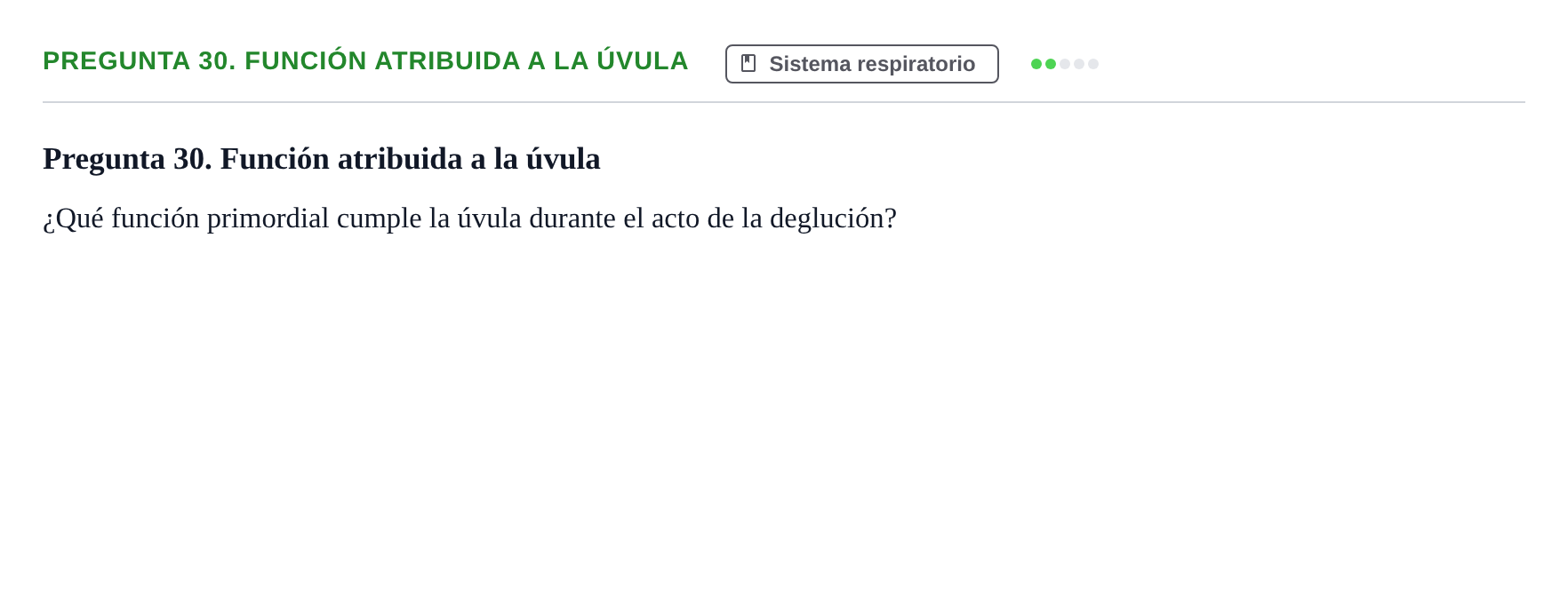 Enunciado: Pregunta 30. Función atribuida a la úvula · BASES BIOLÒGIQUES PER L'ATENCIO A LA PERSONA: ANATOMIA UDL Examen de recuperación. Anatomía (Primer Semestre)