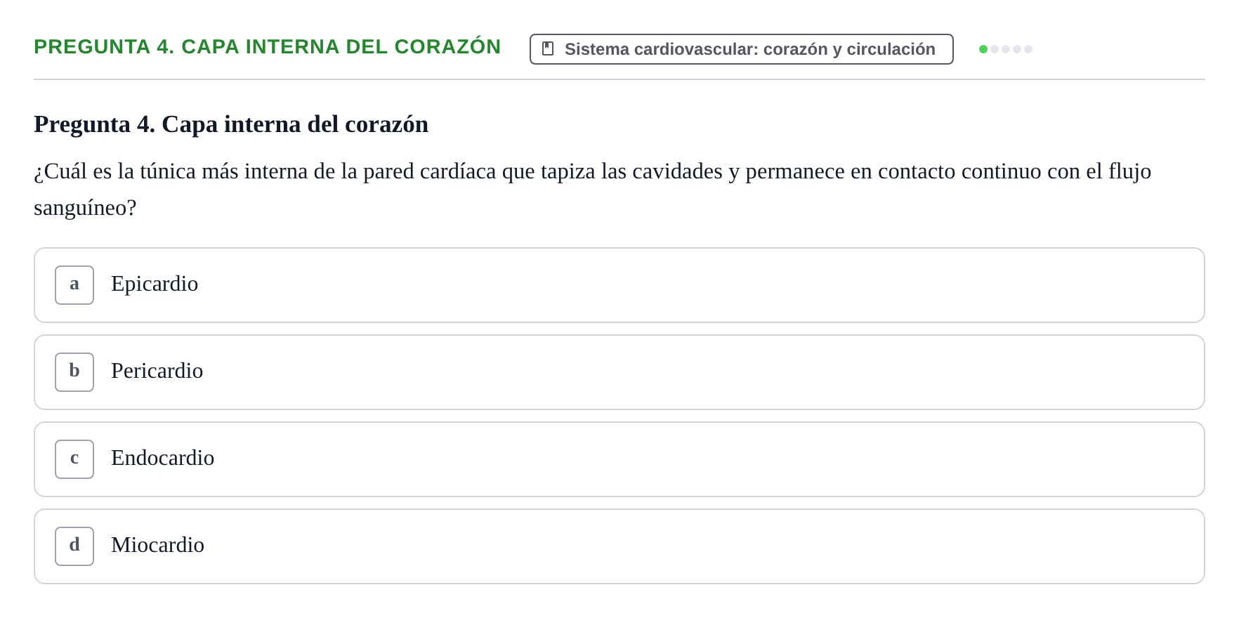 Enunciado: Pregunta 4. Capa interna del corazón · BASES BIOLÒGIQUES PER L'ATENCIO A LA PERSONA: ANATOMIA UDL Examen de recuperación. Anatomía (Primer Semestre)