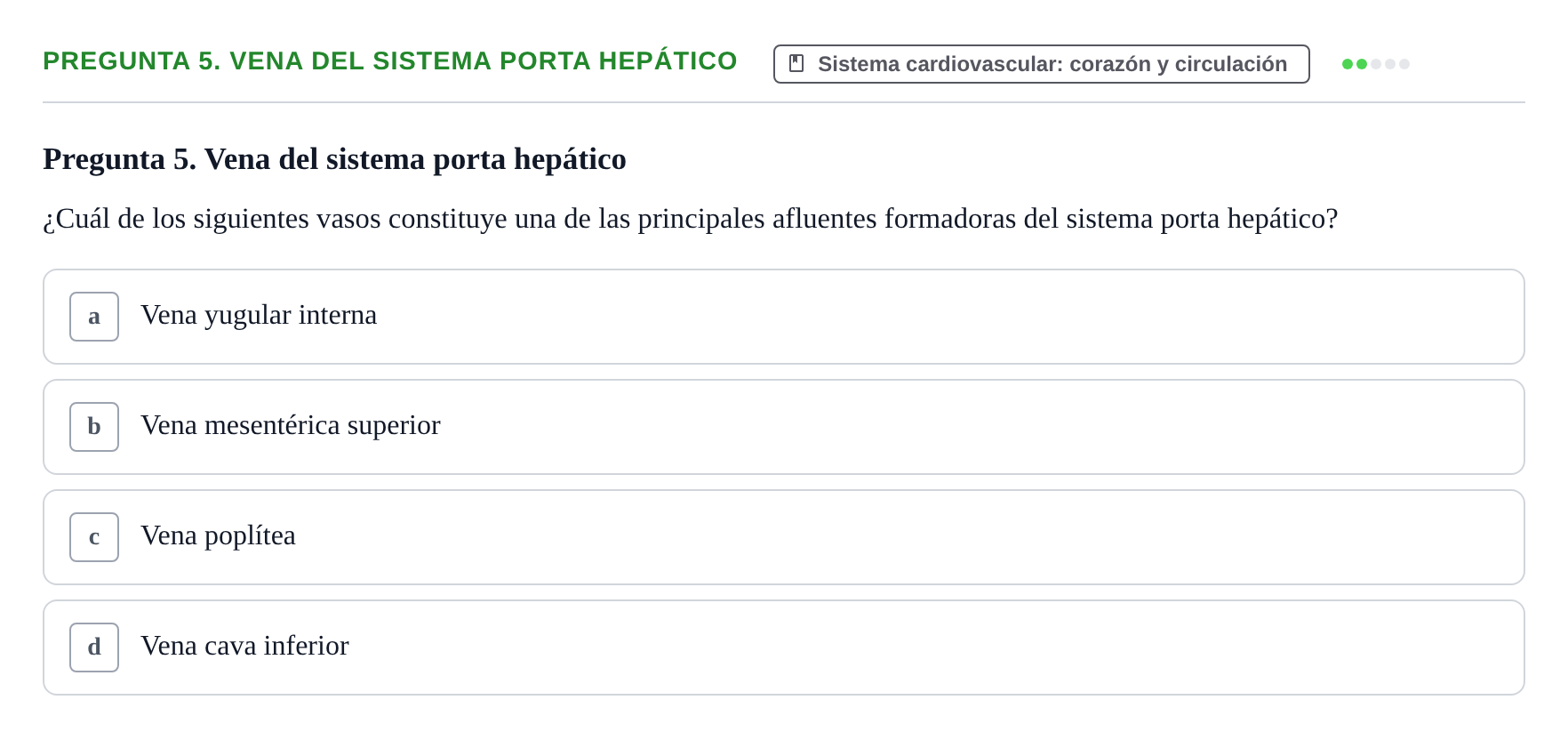 Enunciado: Pregunta 5. Vena del sistema porta hepático · BASES BIOLÒGIQUES PER L'ATENCIO A LA PERSONA: ANATOMIA UDL Examen de recuperación. Anatomía (Primer Semestre)